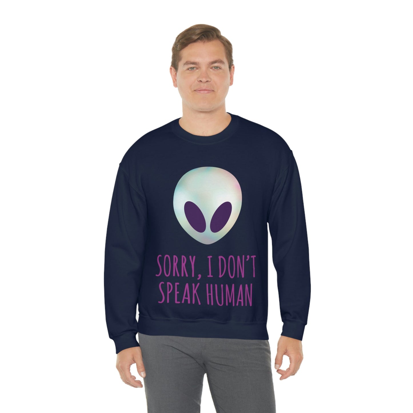 Sorry I Don` Speak Human Funny Aliens UFO Unisex Heavy Blend™ Crewneck Sweatshirt Ichaku [Perfect Gifts Selection]