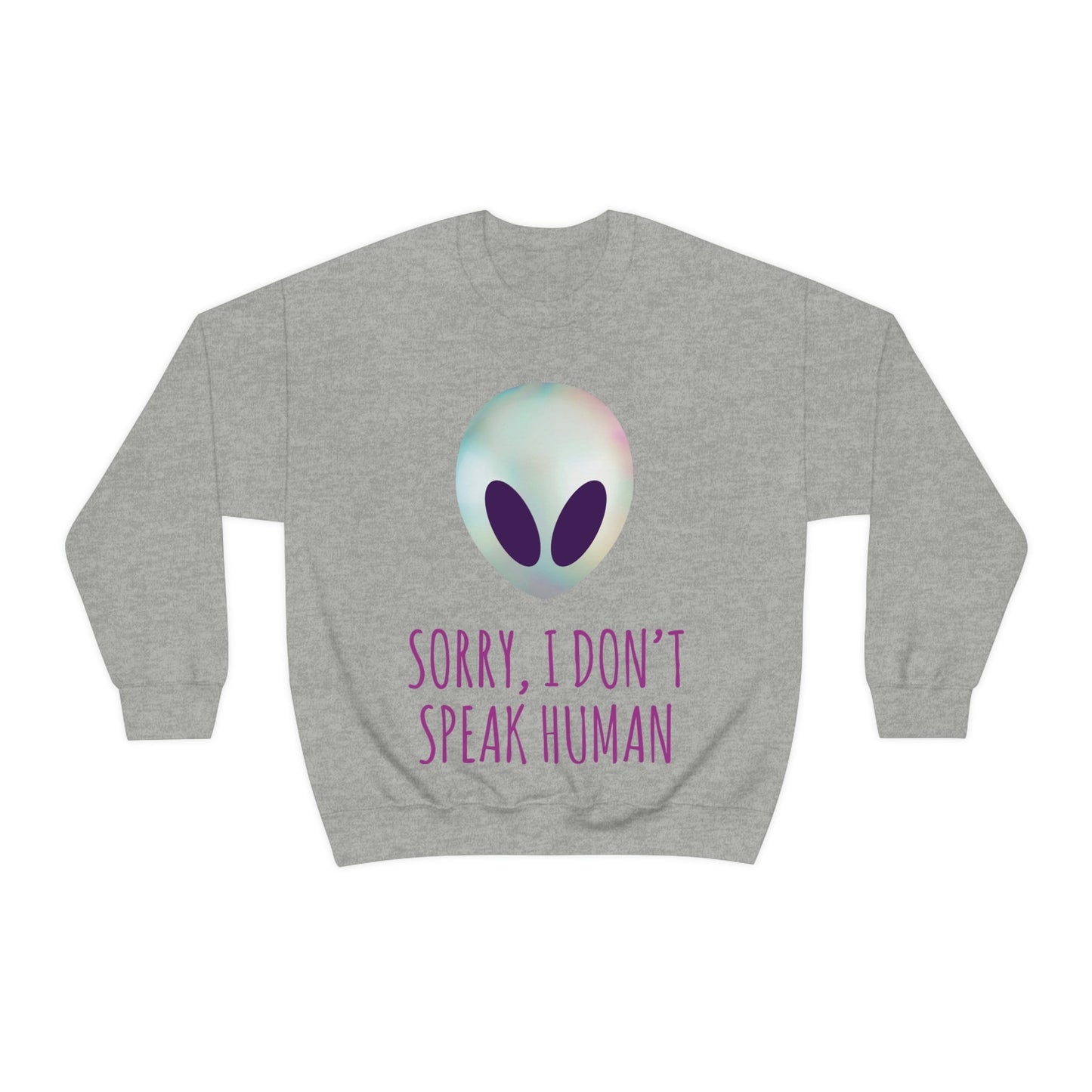 Sorry I Don` Speak Human Funny Aliens UFO Unisex Heavy Blend™ Crewneck Sweatshirt Ichaku [Perfect Gifts Selection]