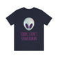 Sorry I Don` Speak Human Funny Aliens UFO Unisex Jersey Short Sleeve T-Shirt Ichaku [Perfect Gifts Selection]