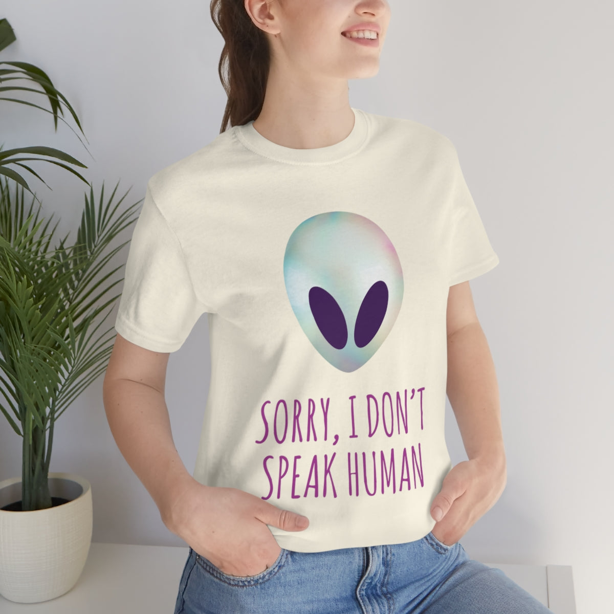 Sorry I Don` Speak Human Funny Aliens UFO Unisex Jersey Short Sleeve T-Shirt Ichaku [Perfect Gifts Selection]