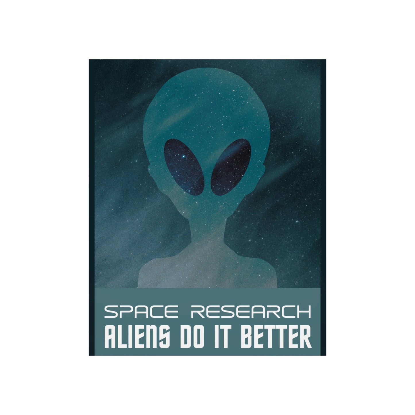 Space Research UFO Funny Quotes Aesthetics Premium Matte Vertical Posters Ichaku [Perfect Gifts Selection]