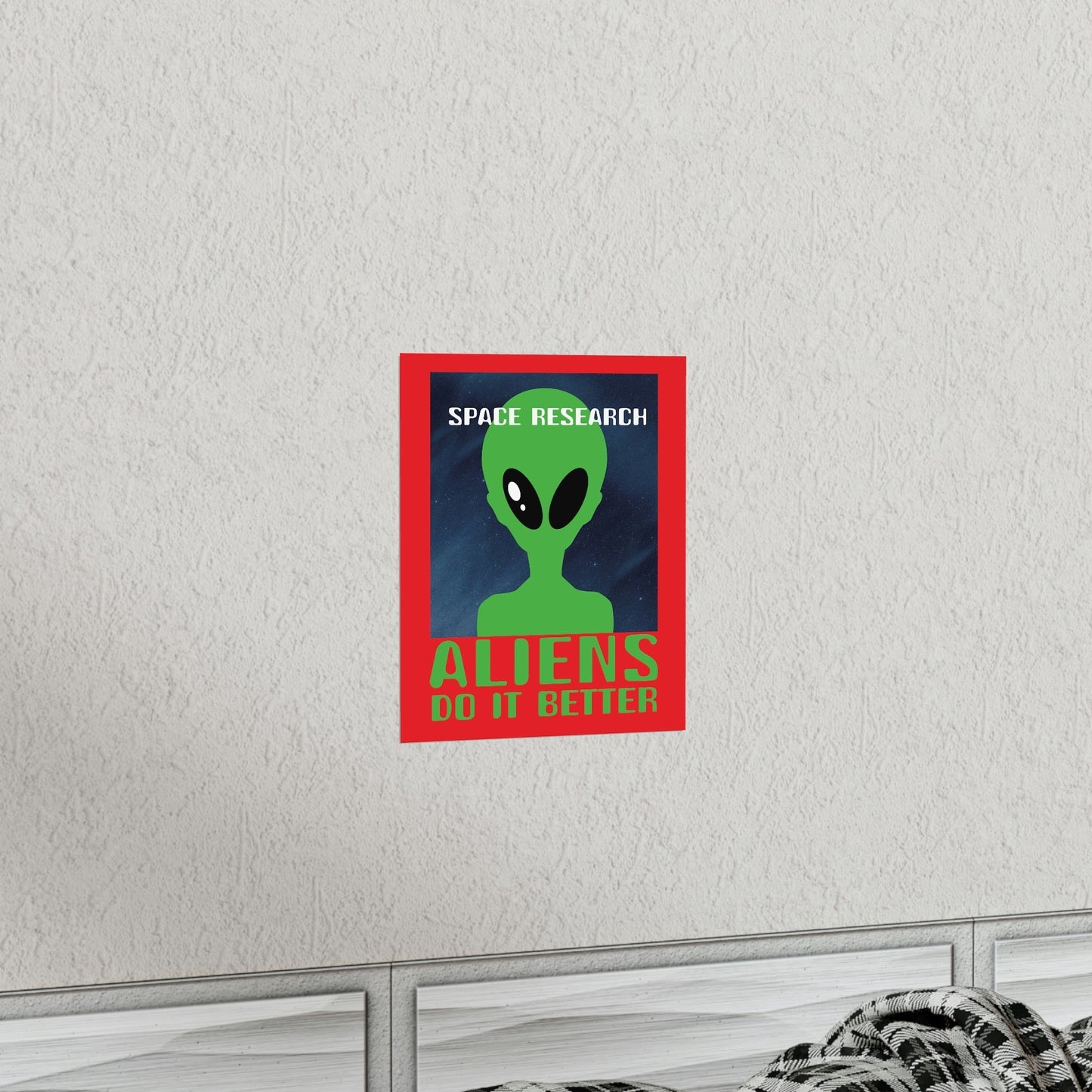 Space Research UFO Funny Quotes Aesthetics Premium Matte Vertical Posters Ichaku [Perfect Gifts Selection]