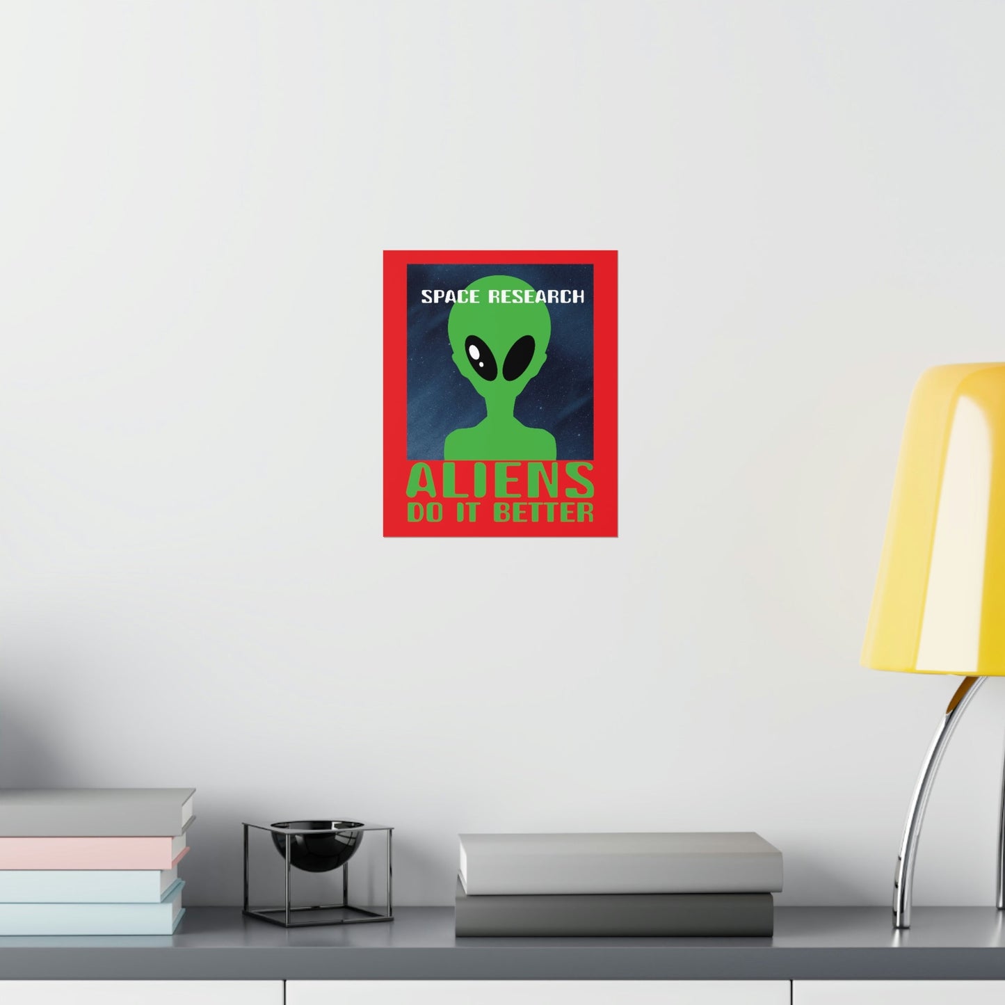 Space Research UFO Funny Quotes Aesthetics Premium Matte Vertical Posters Ichaku [Perfect Gifts Selection]