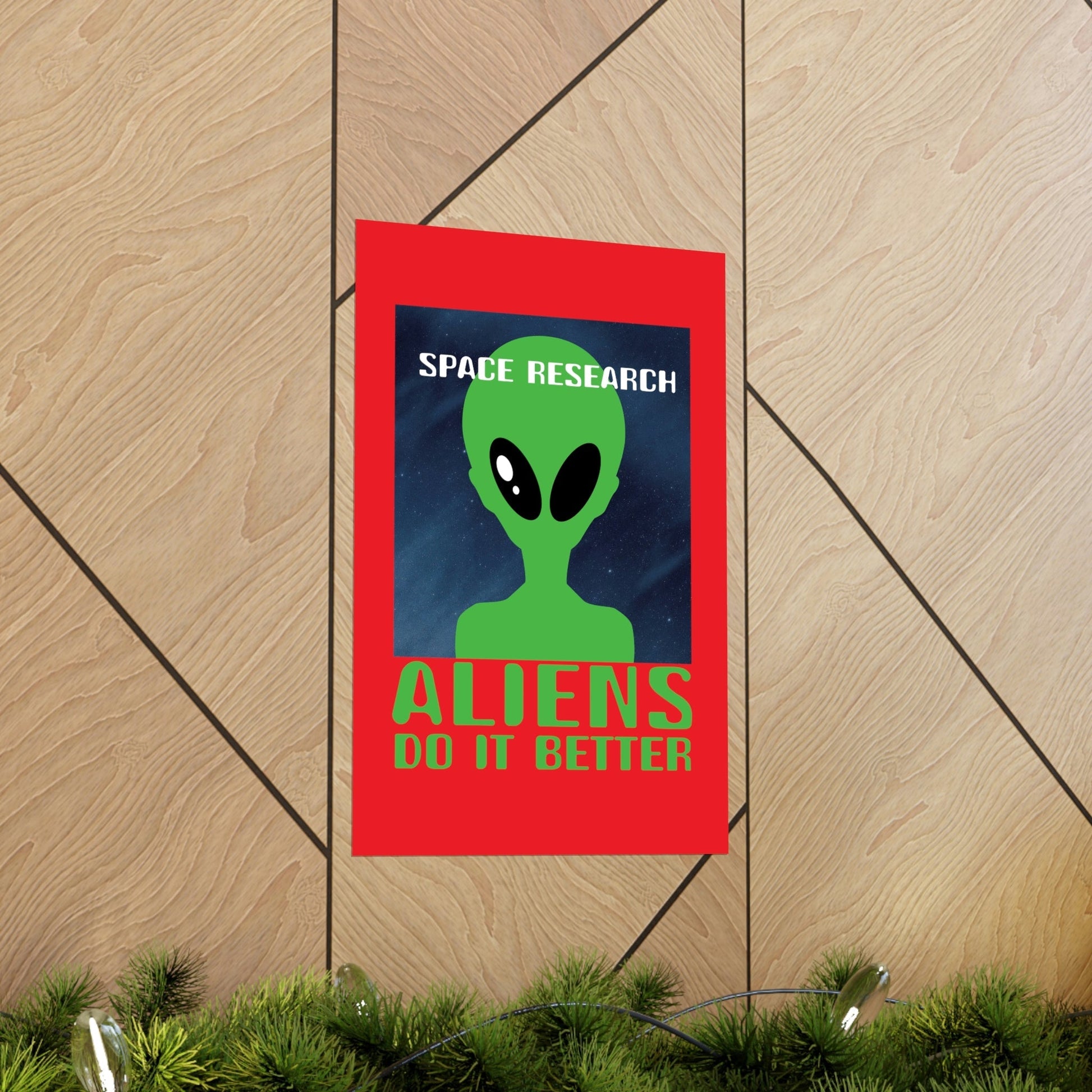 Space Research UFO Funny Quotes Aesthetics Premium Matte Vertical Posters Ichaku [Perfect Gifts Selection]