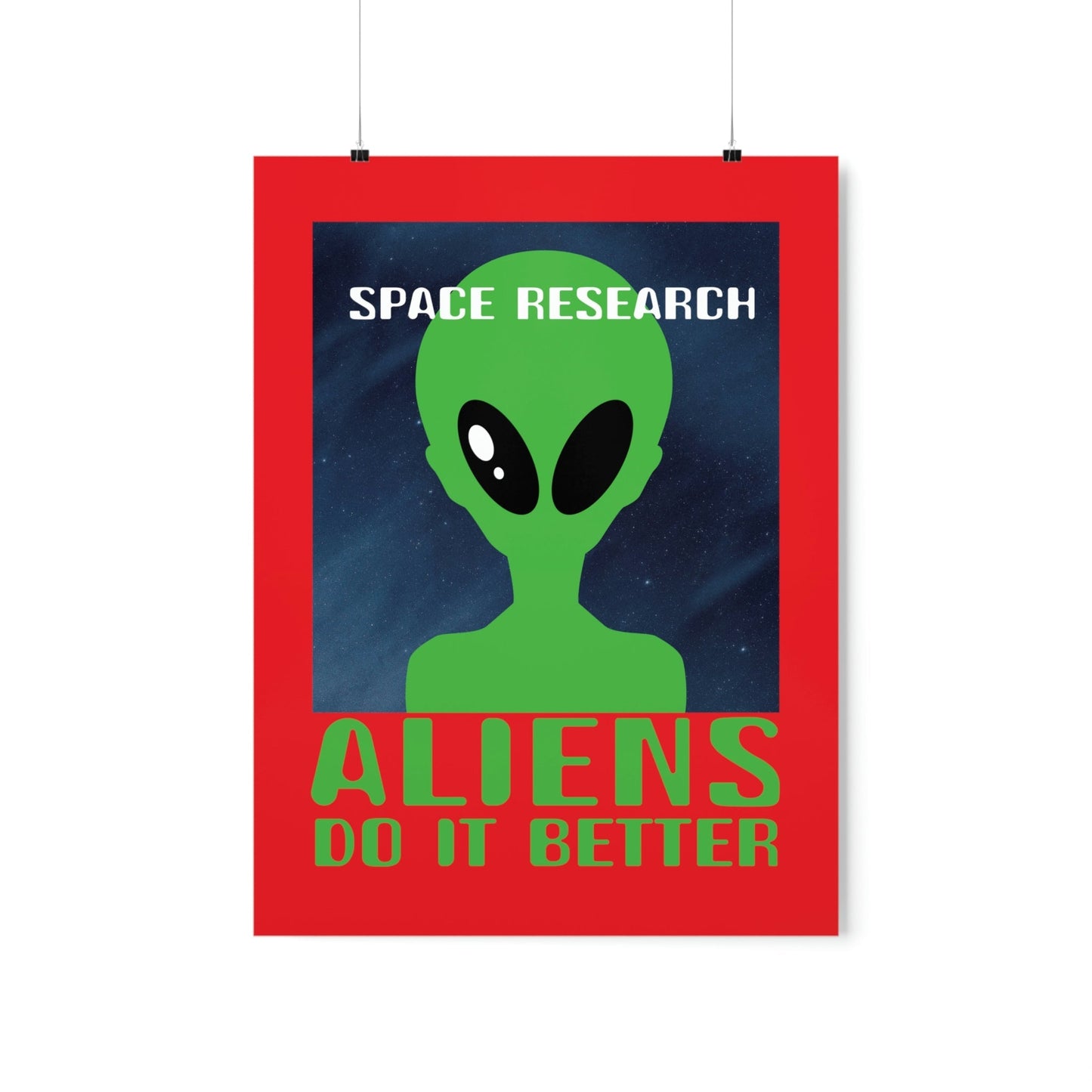 Space Research UFO Funny Quotes Aesthetics Premium Matte Vertical Posters Ichaku [Perfect Gifts Selection]