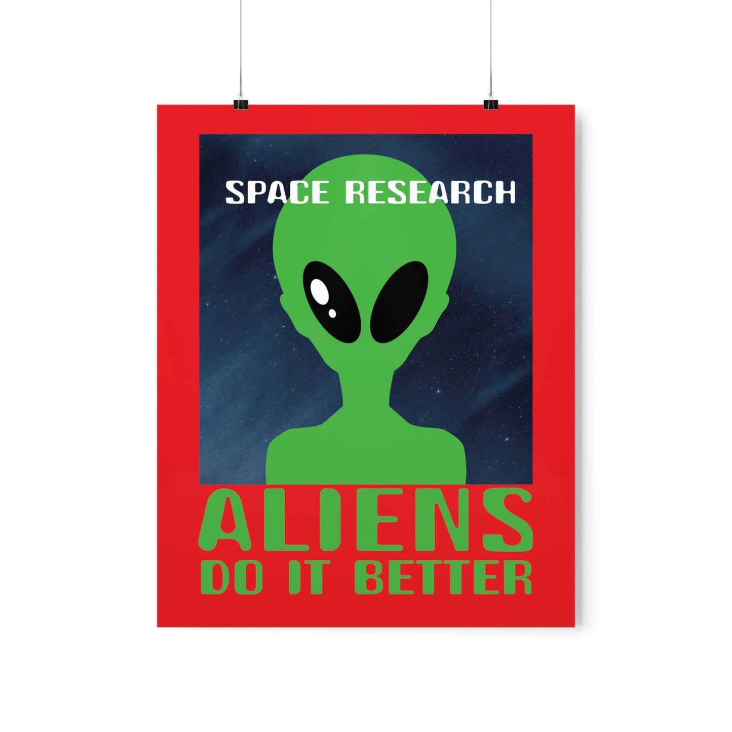 Space Research UFO Funny Quotes Aesthetics Premium Matte Vertical Posters Ichaku [Perfect Gifts Selection]