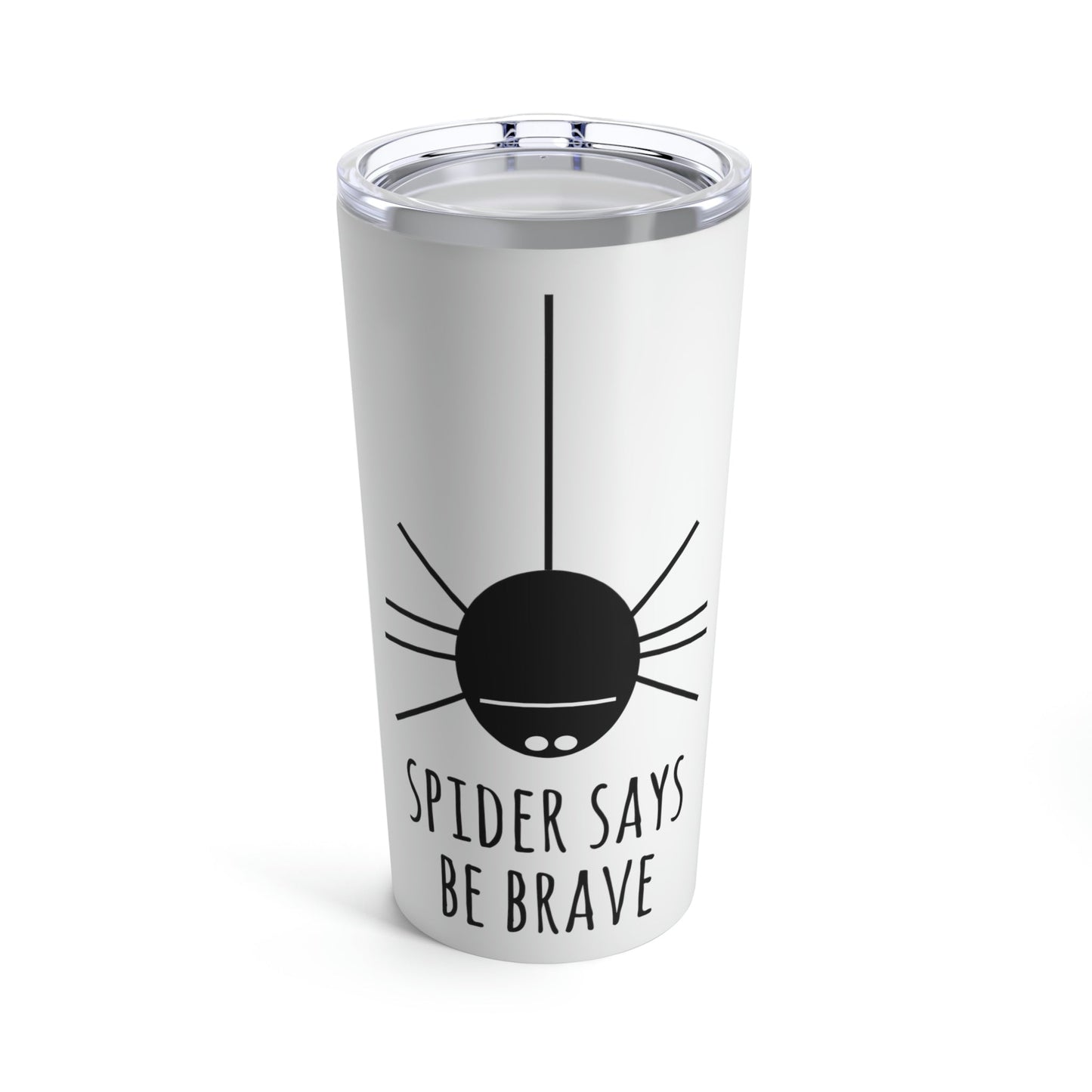Spider Says Be Brave Stainless Steel Hot or Cold Vacuum Tumbler 20oz Ichaku [Perfect Gifts Selection]