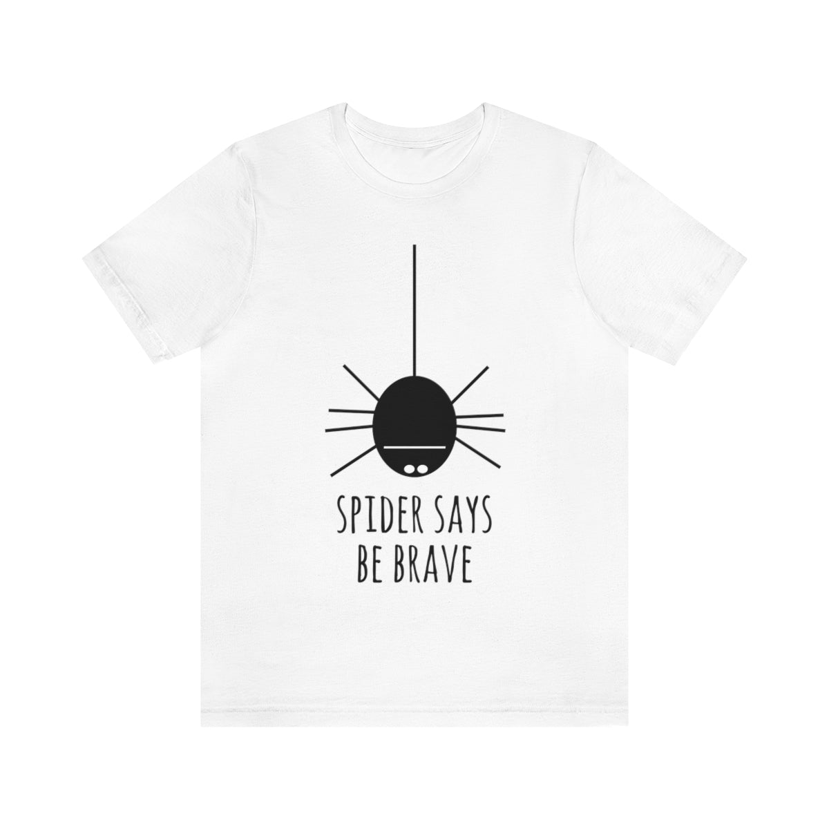 Spider Says Be Brave Unisex Jersey Short Sleeve T-Shirt Ichaku [Perfect Gifts Selection]