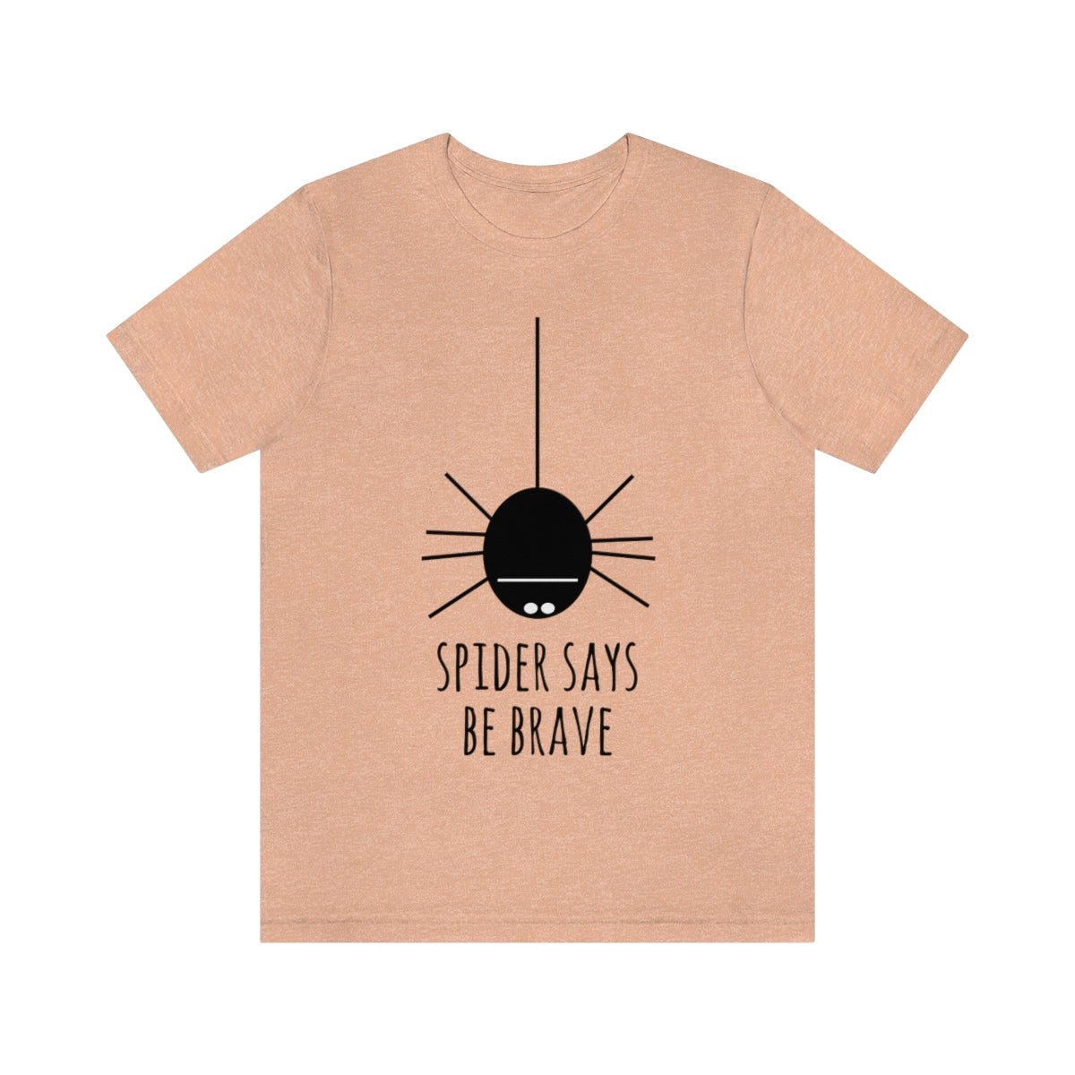 Spider Says Be Brave Unisex Jersey Short Sleeve T-Shirt Ichaku [Perfect Gifts Selection]