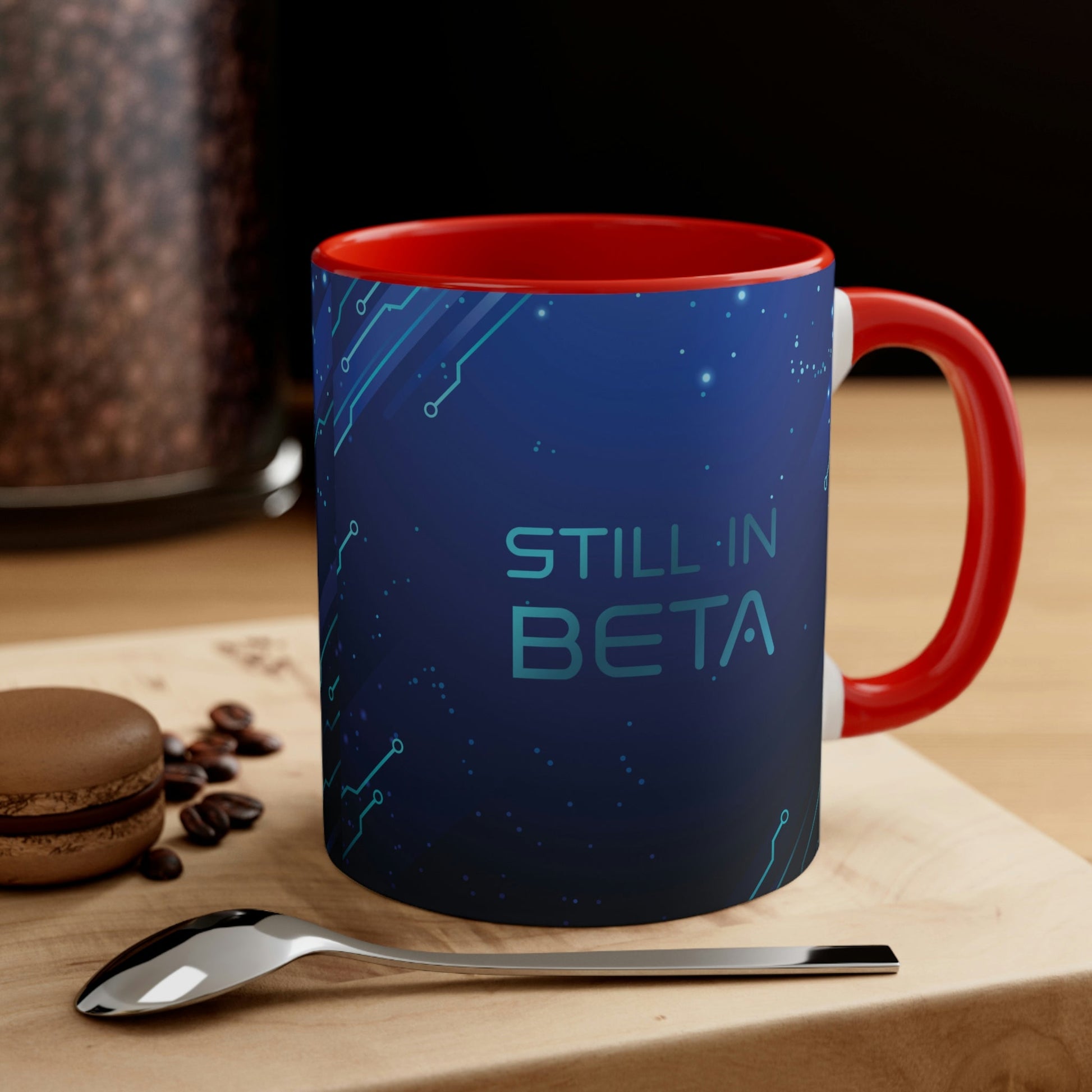 Still in Beta IT Funny Quotes Art Classic Accent Coffee Mug 11oz Ichaku [Perfect Gifts Selection]