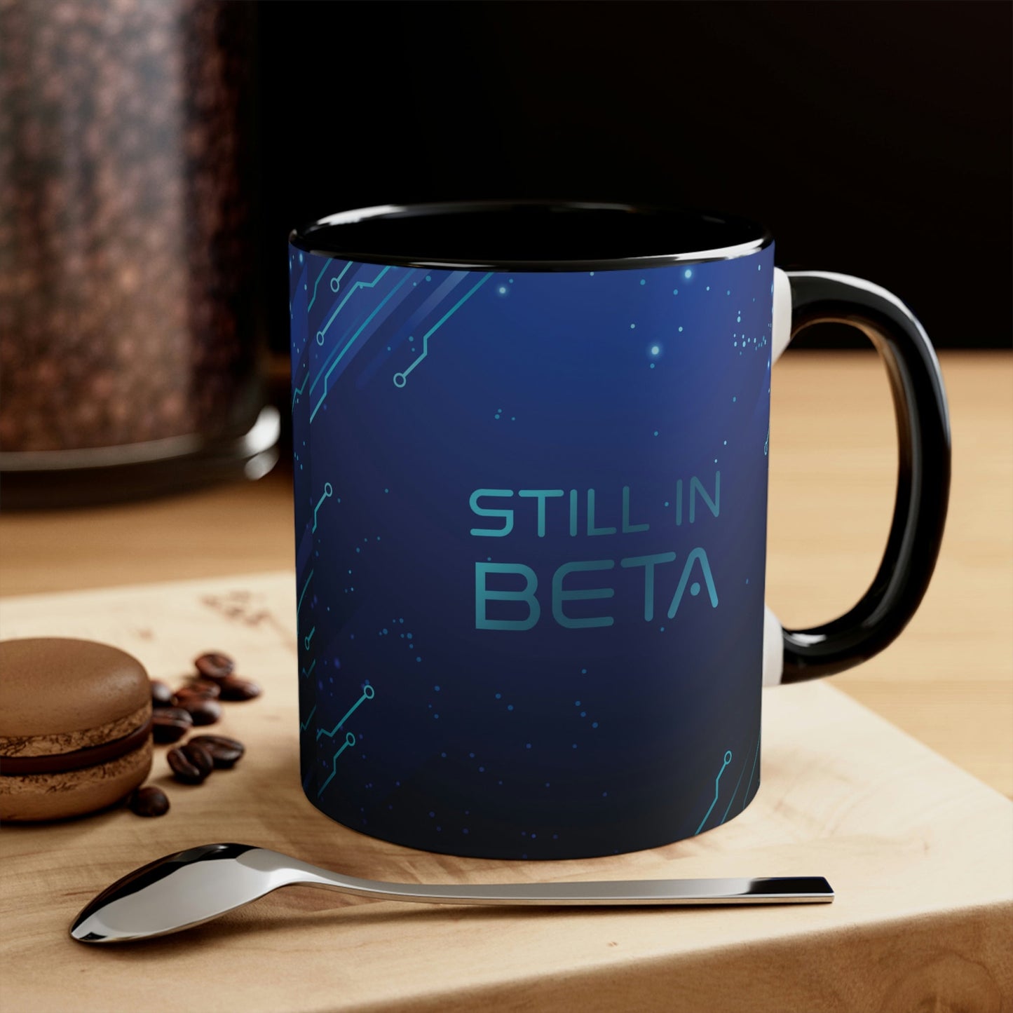 Still in Beta IT Funny Quotes Art Classic Accent Coffee Mug 11oz Ichaku [Perfect Gifts Selection]