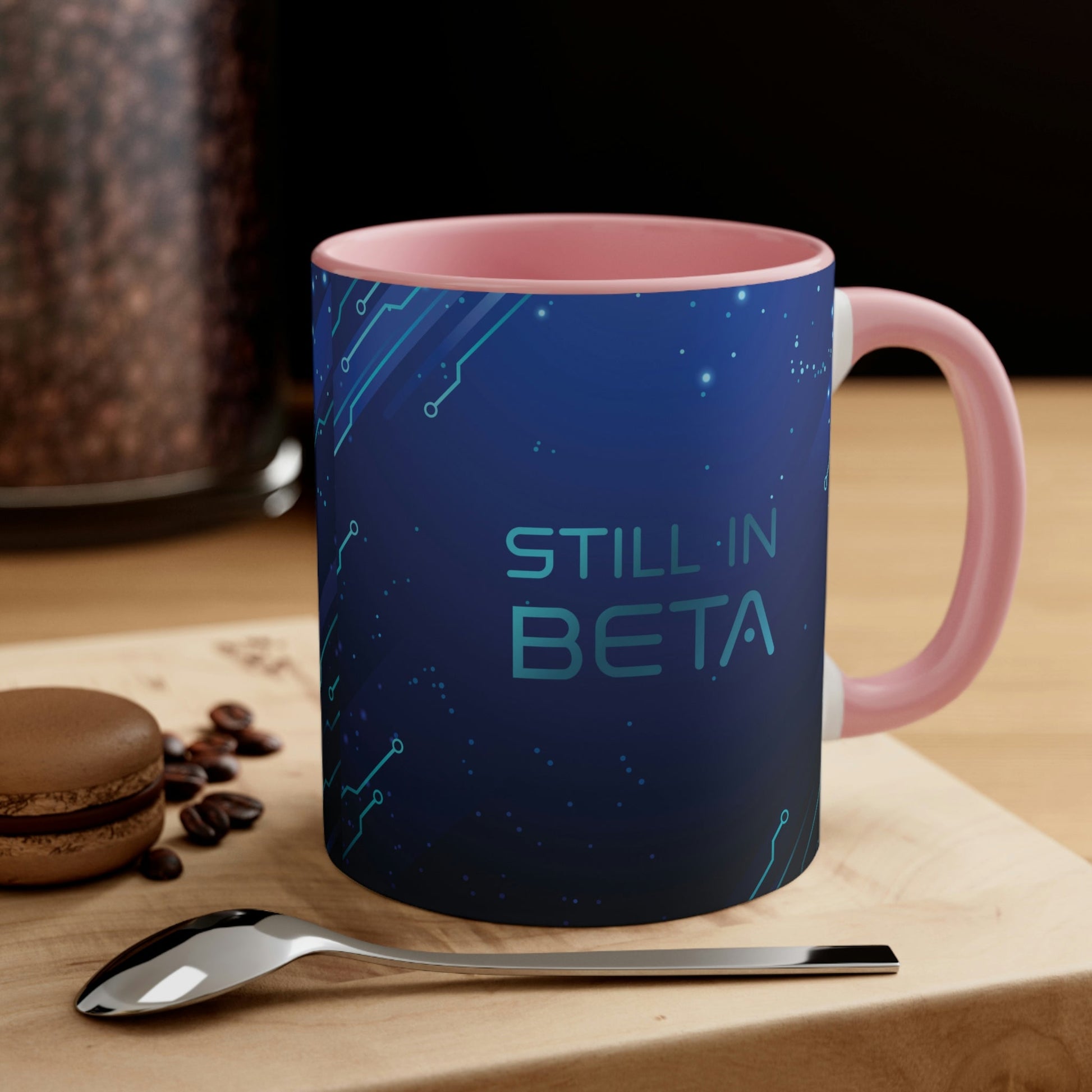 Still in Beta IT Funny Quotes Art Classic Accent Coffee Mug 11oz Ichaku [Perfect Gifts Selection]