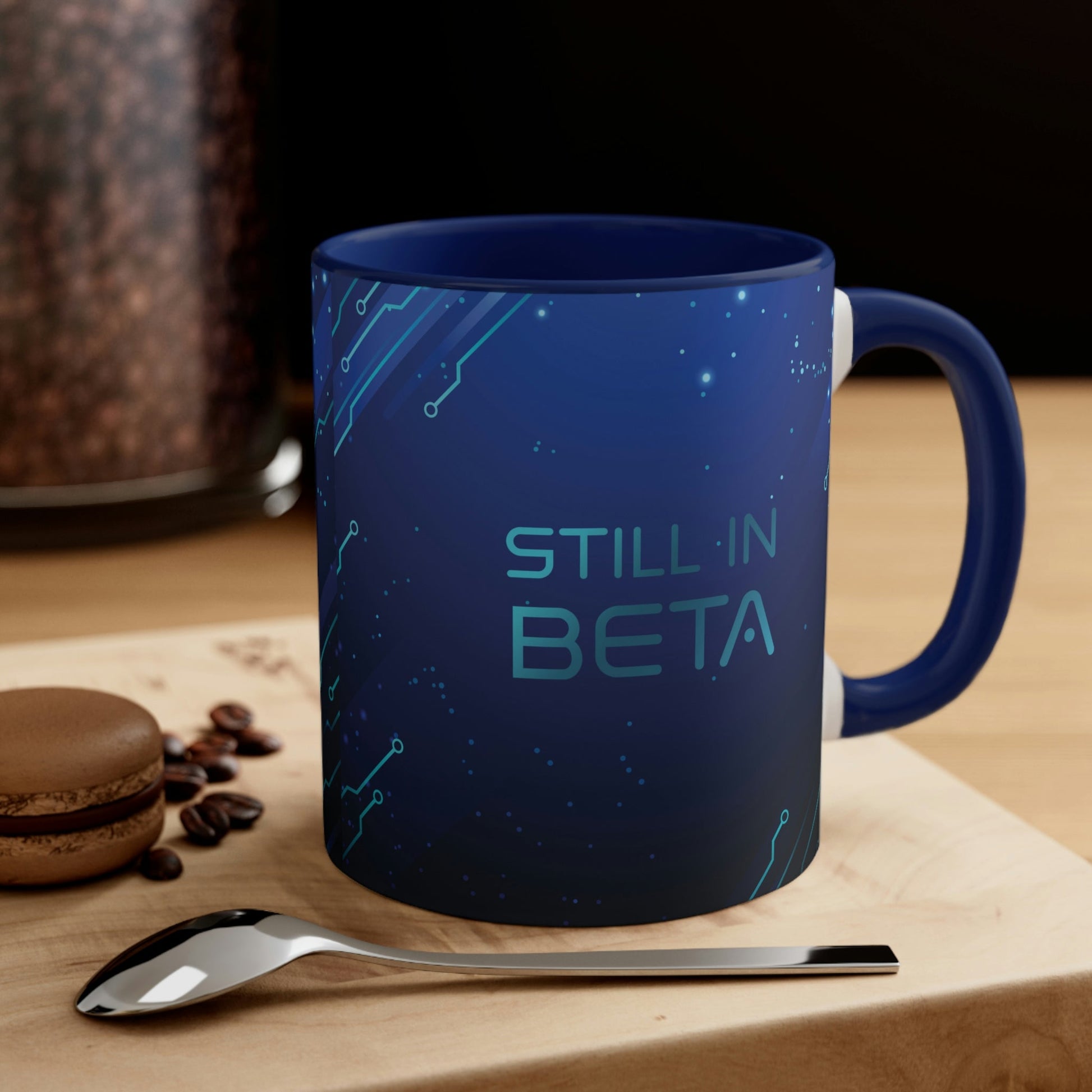 Still in Beta IT Funny Quotes Art Classic Accent Coffee Mug 11oz Ichaku [Perfect Gifts Selection]