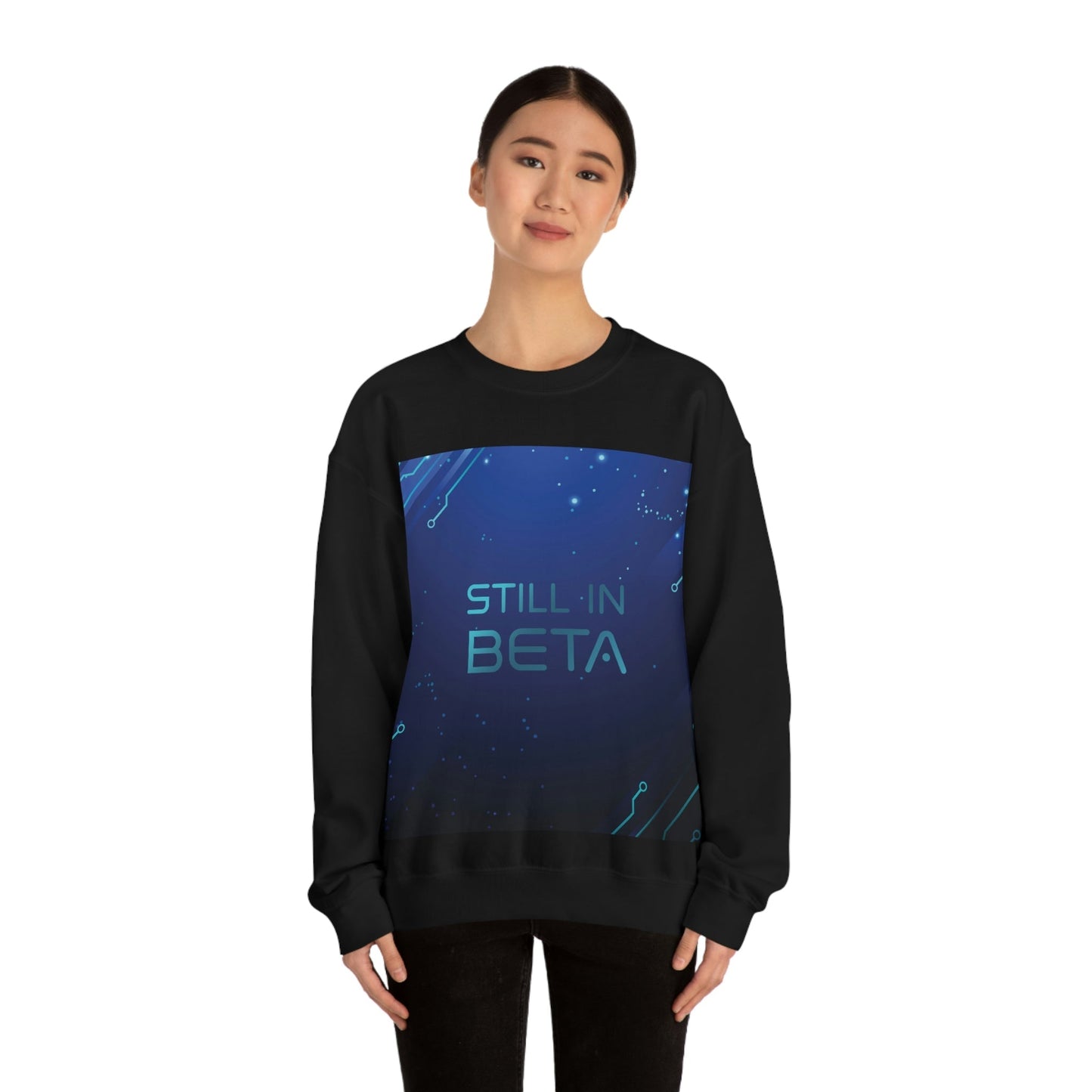 Still in Beta IT Funny Quotes Art Unisex Heavy Blend™ Crewneck Sweatshirt Ichaku [Perfect Gifts Selection]