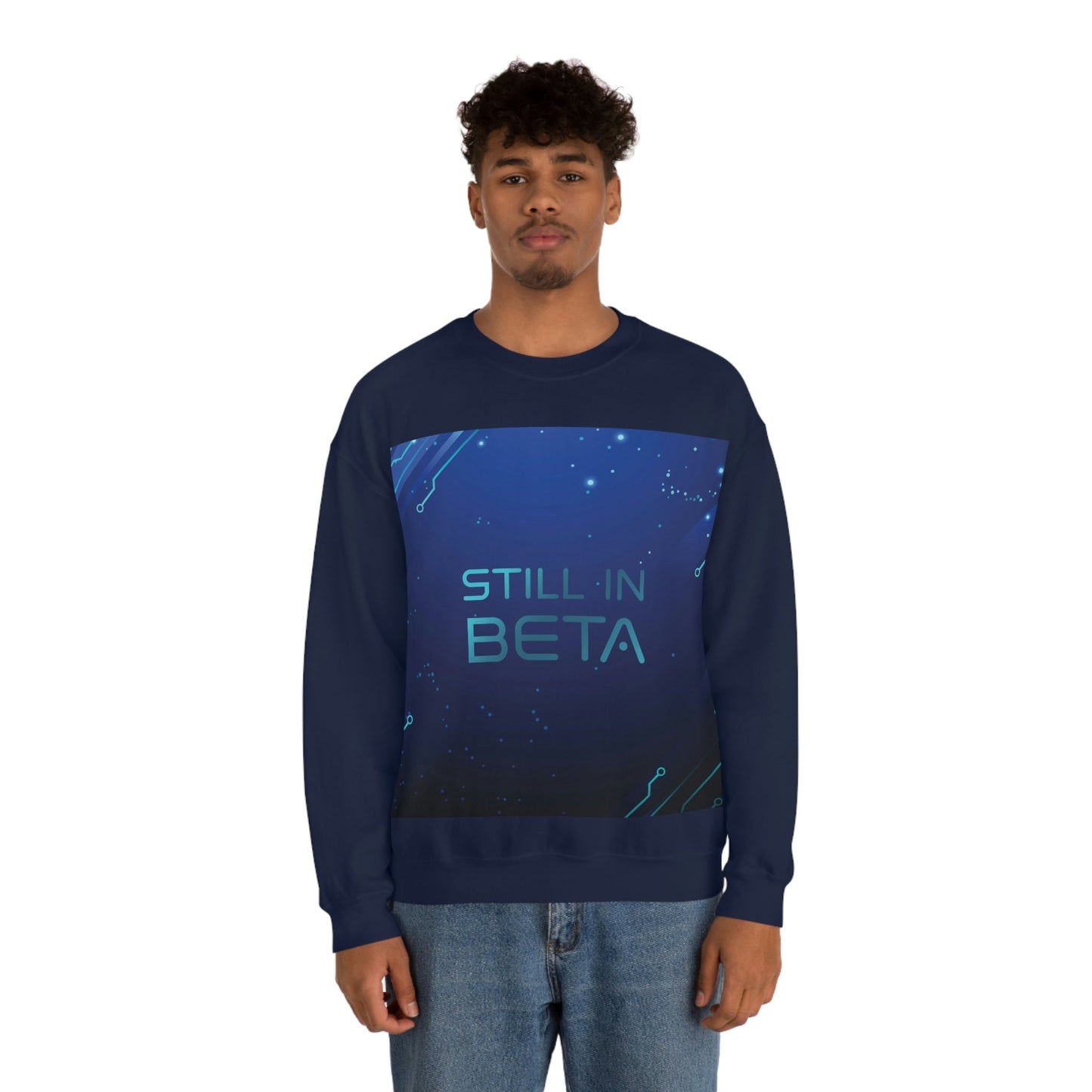 Still in Beta IT Funny Quotes Art Unisex Heavy Blend™ Crewneck Sweatshirt Ichaku [Perfect Gifts Selection]