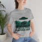 Strange Things Happen Here Spooky Forest Aliens UFO Arrival Unisex Jersey Short Sleeve T-Shirt Ichaku [Perfect Gifts Selection]