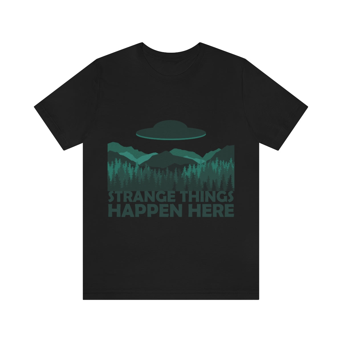 Strange Things Happen Here Spooky Forest Aliens UFO Arrival Unisex Jersey Short Sleeve T-Shirt Ichaku [Perfect Gifts Selection]