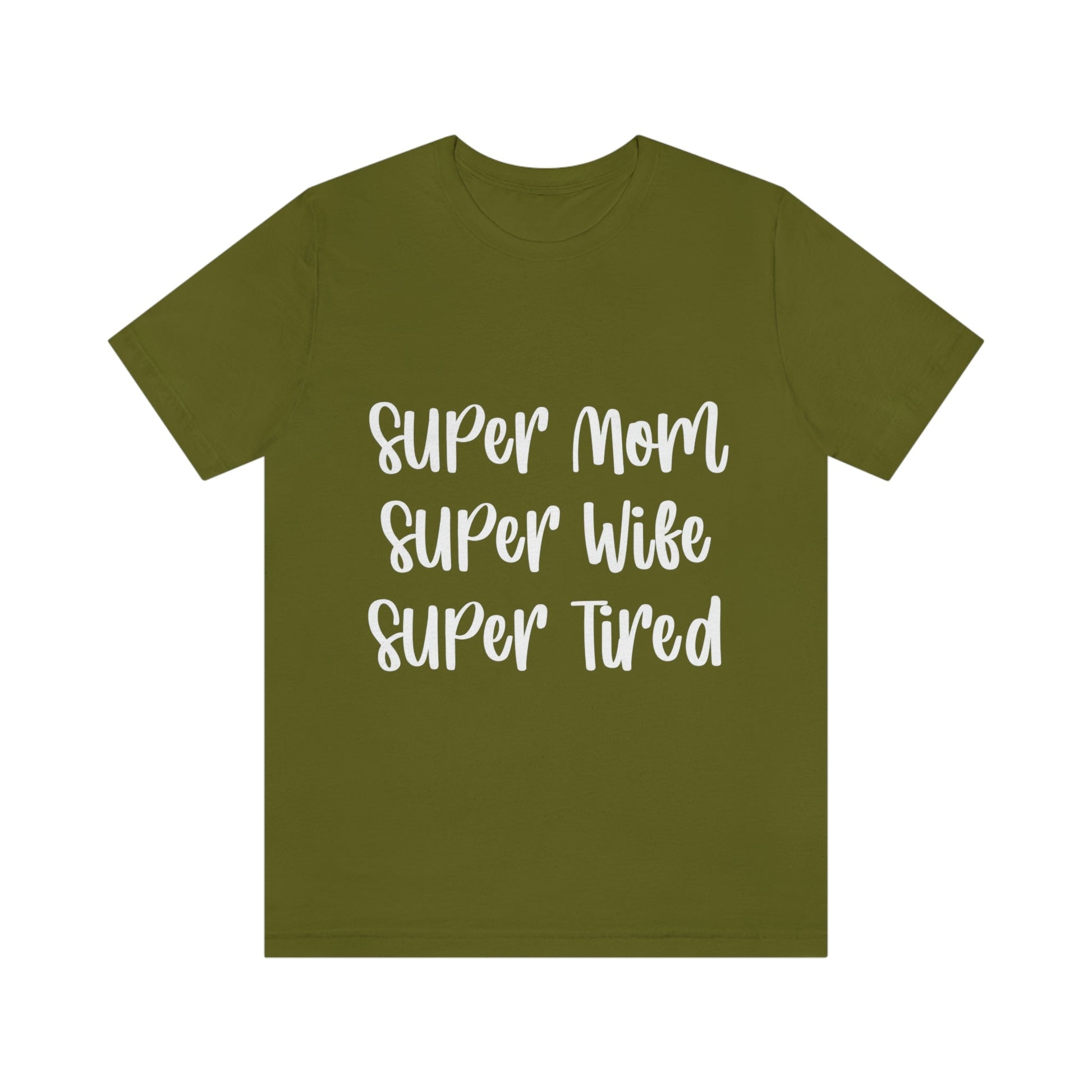 Super Mom Super Wife Super Tired International Mothers Day Unisex Jersey Short Sleeve T-Shirt Ichaku [Perfect Gifts Selection]