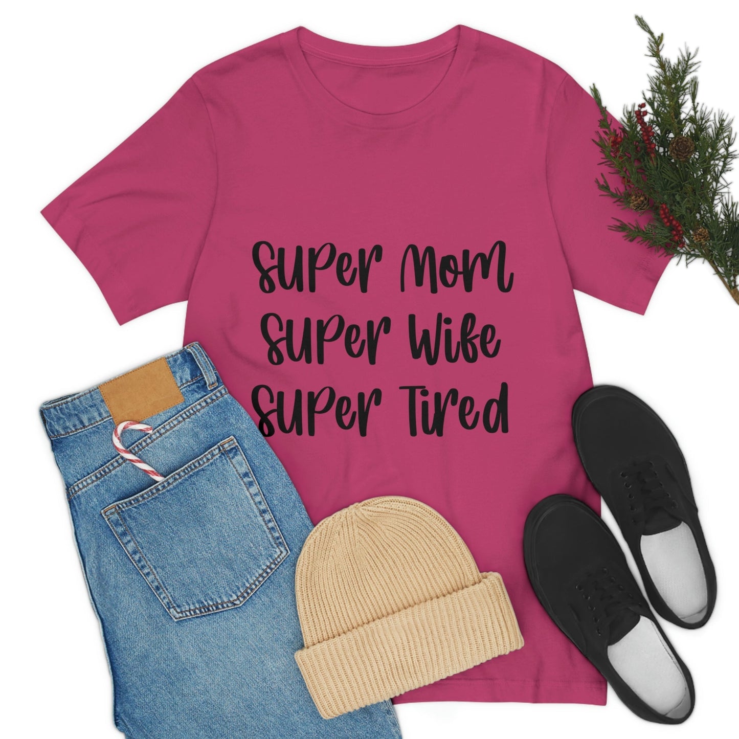 Super Mom Super Wife Super Tired International Mothers Day Unisex Jersey Short Sleeve T-Shirt Ichaku [Perfect Gifts Selection]