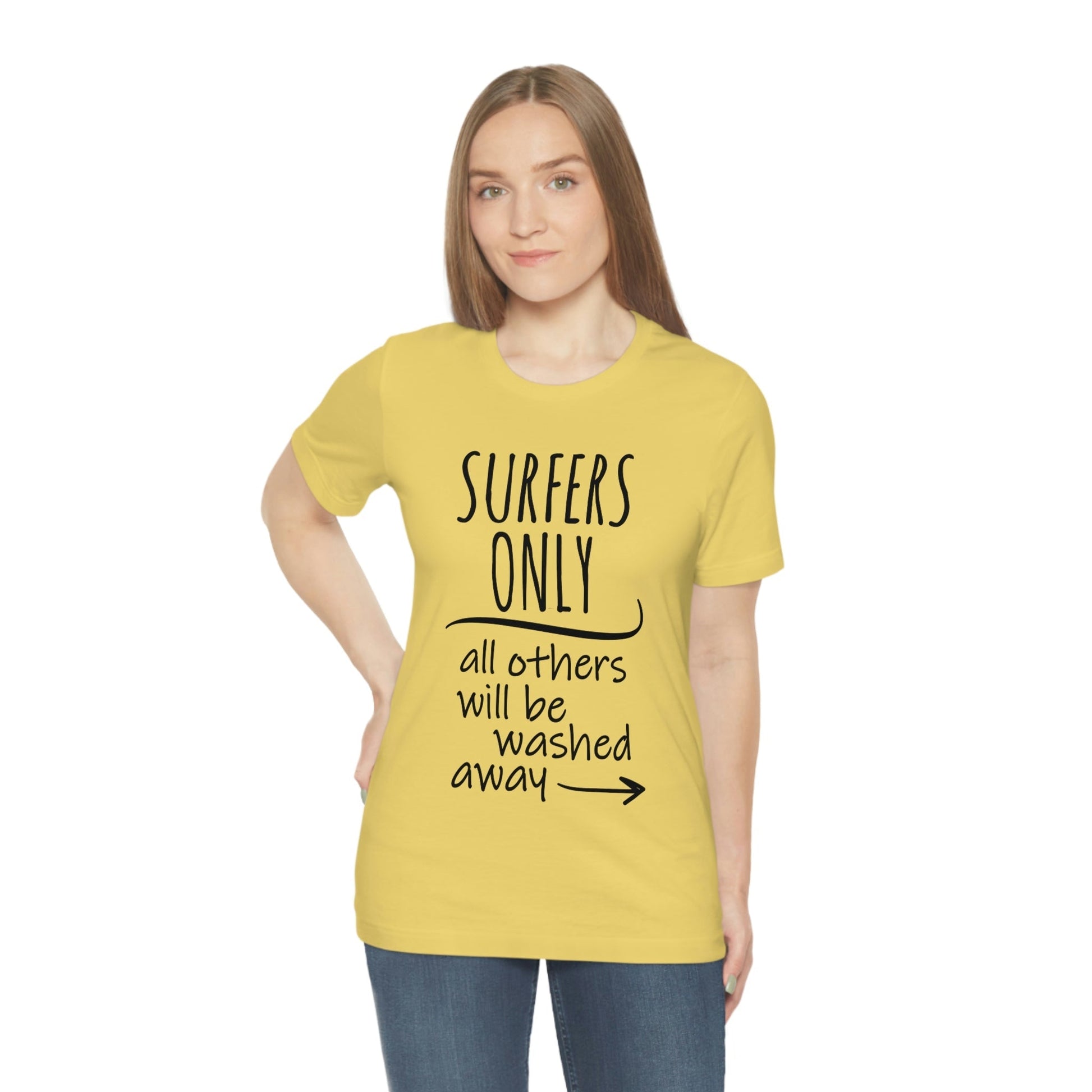 Surfers Only Surfing Lover Quotes Unisex Jersey Short Sleeve T-Shirt Ichaku [Perfect Gifts Selection]