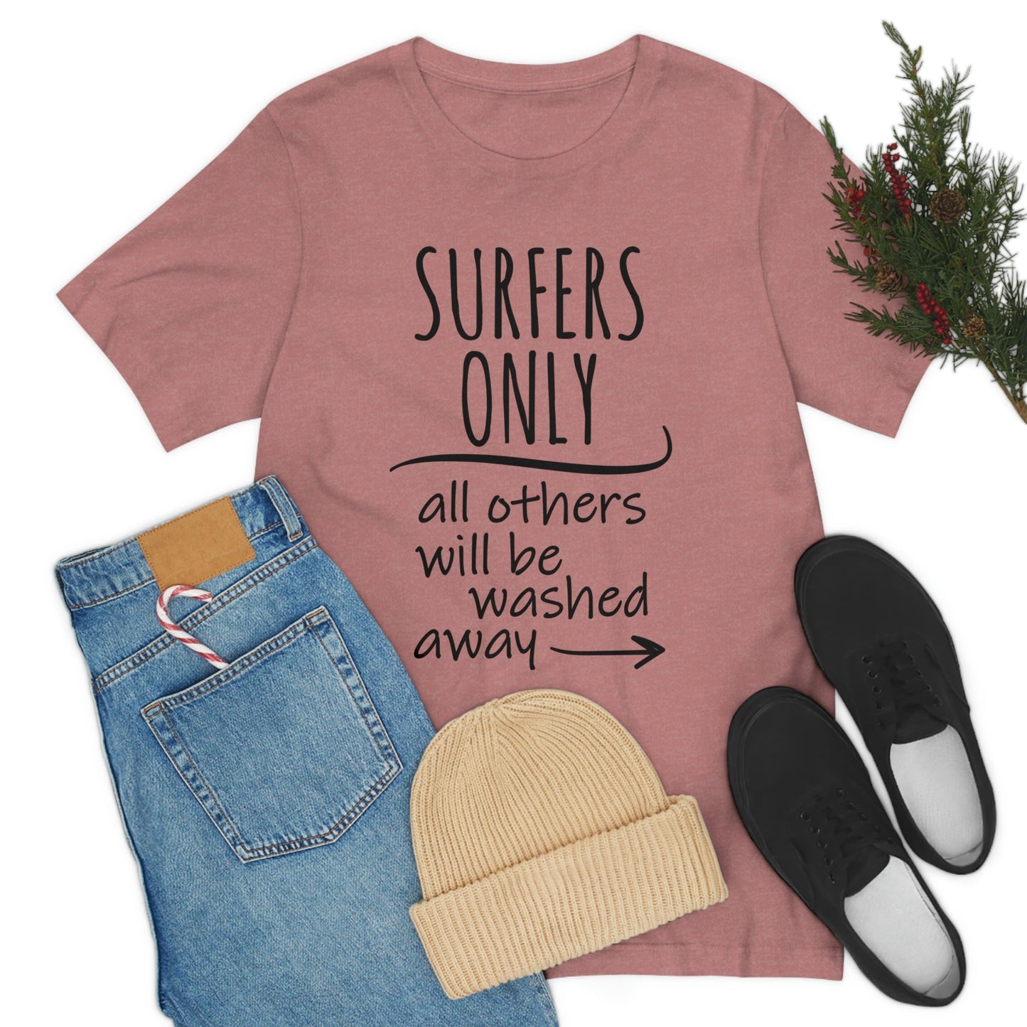 Surfers Only Surfing Lover Quotes Unisex Jersey Short Sleeve T-Shirt Ichaku [Perfect Gifts Selection]