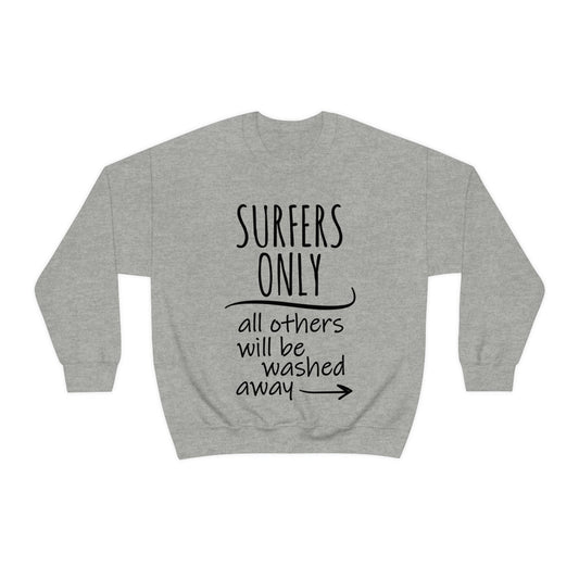 Surfers Only Surfing Lover Quotes White Text Unisex Heavy Blend™ Crewneck Sweatshirt Ichaku [Perfect Gifts Selection]