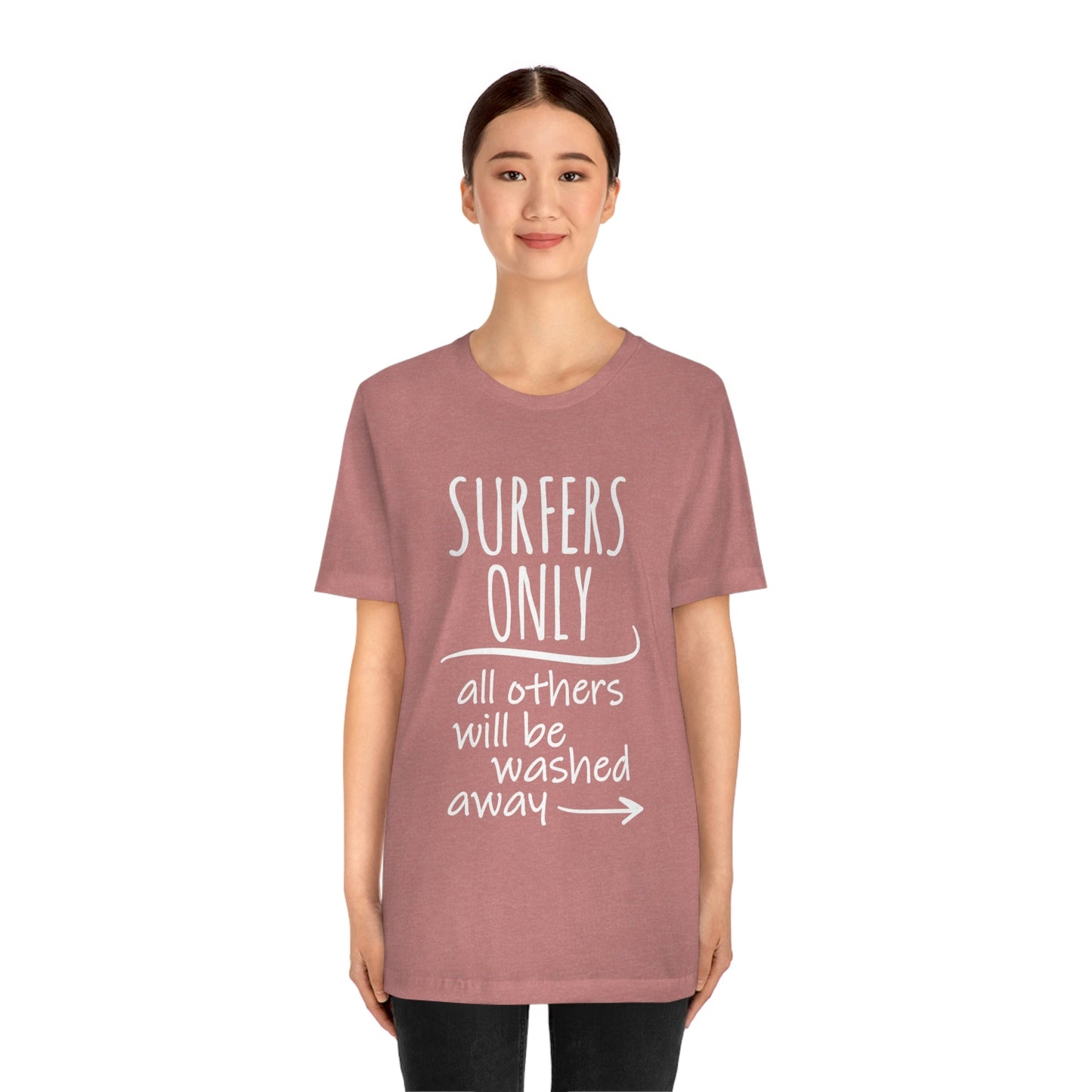 Surfers Only Surfing Lover Quotes White Text Unisex Jersey Short Sleeve T-Shirt Ichaku [Perfect Gifts Selection]