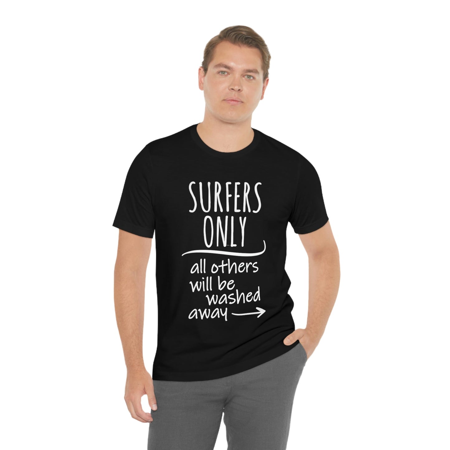 Surfers Only Surfing Lover Quotes White Text Unisex Jersey Short Sleeve T-Shirt Ichaku [Perfect Gifts Selection]