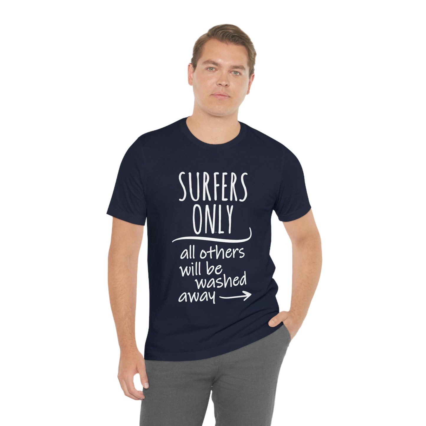 Surfers Only Surfing Lover Quotes White Text Unisex Jersey Short Sleeve T-Shirt Ichaku [Perfect Gifts Selection]