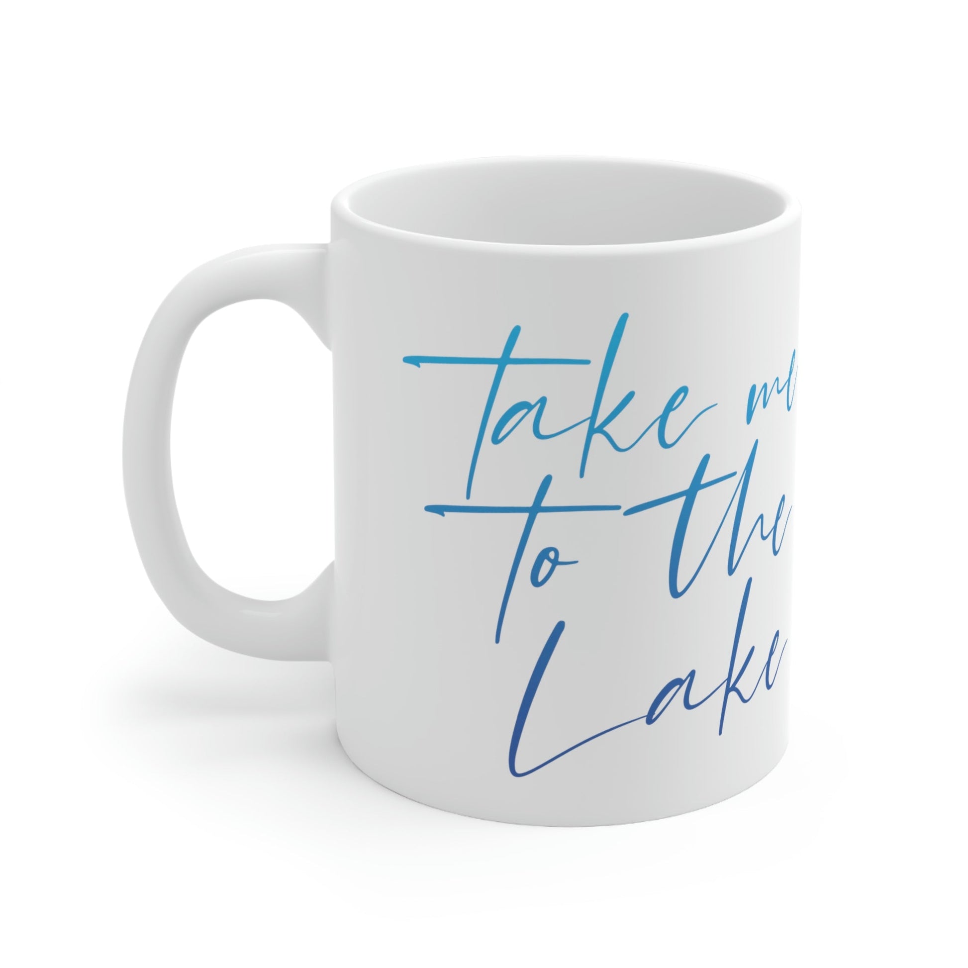 Take Me to the Lake Vacation Landscape Explore Ceramic Mug 11oz Ichaku [Perfect Gifts Selection]