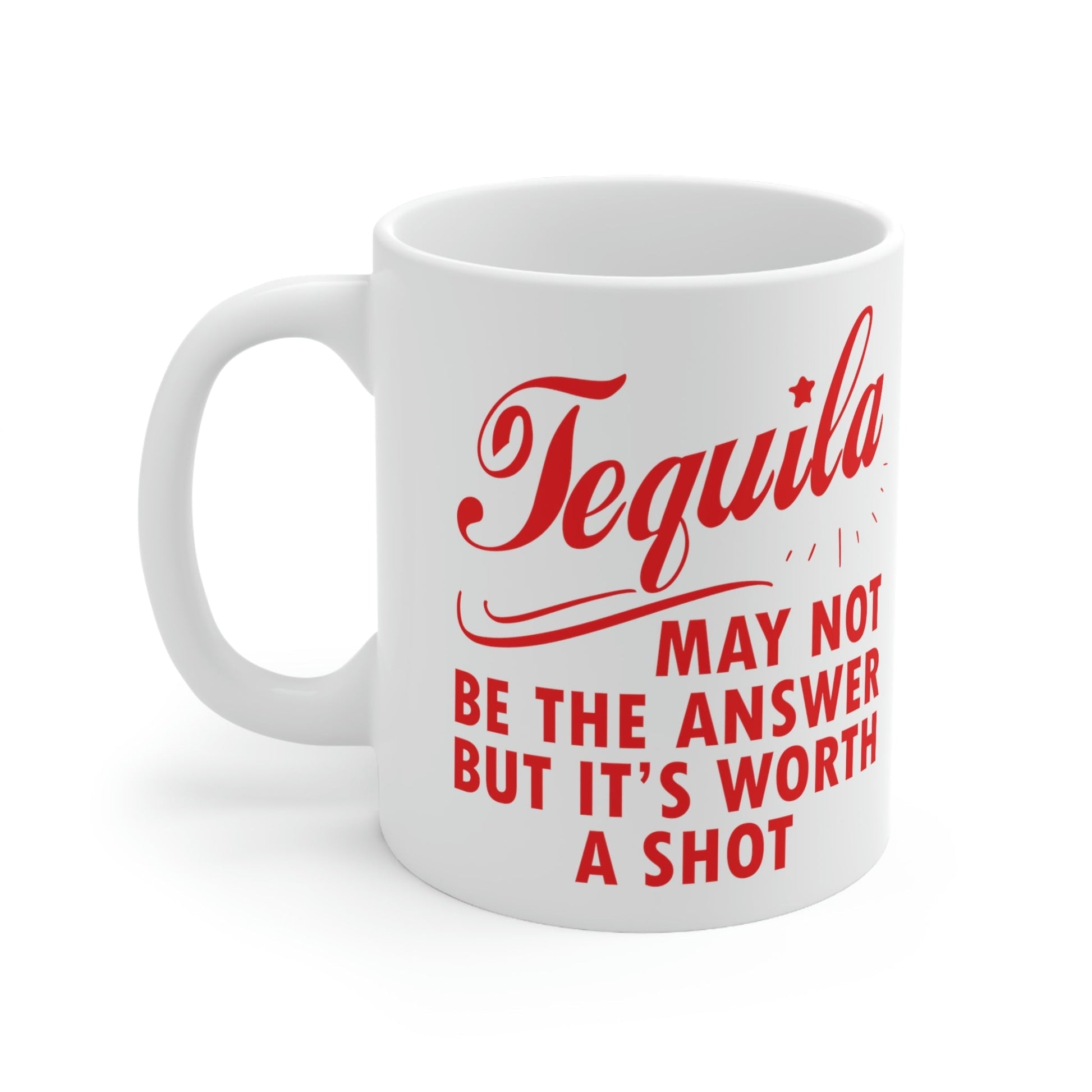 Tequila May Not Be The Answer But It’s Worth A Shot Bar Lovers Slogans Ceramic Mug 11oz Ichaku [Perfect Gifts Selection]