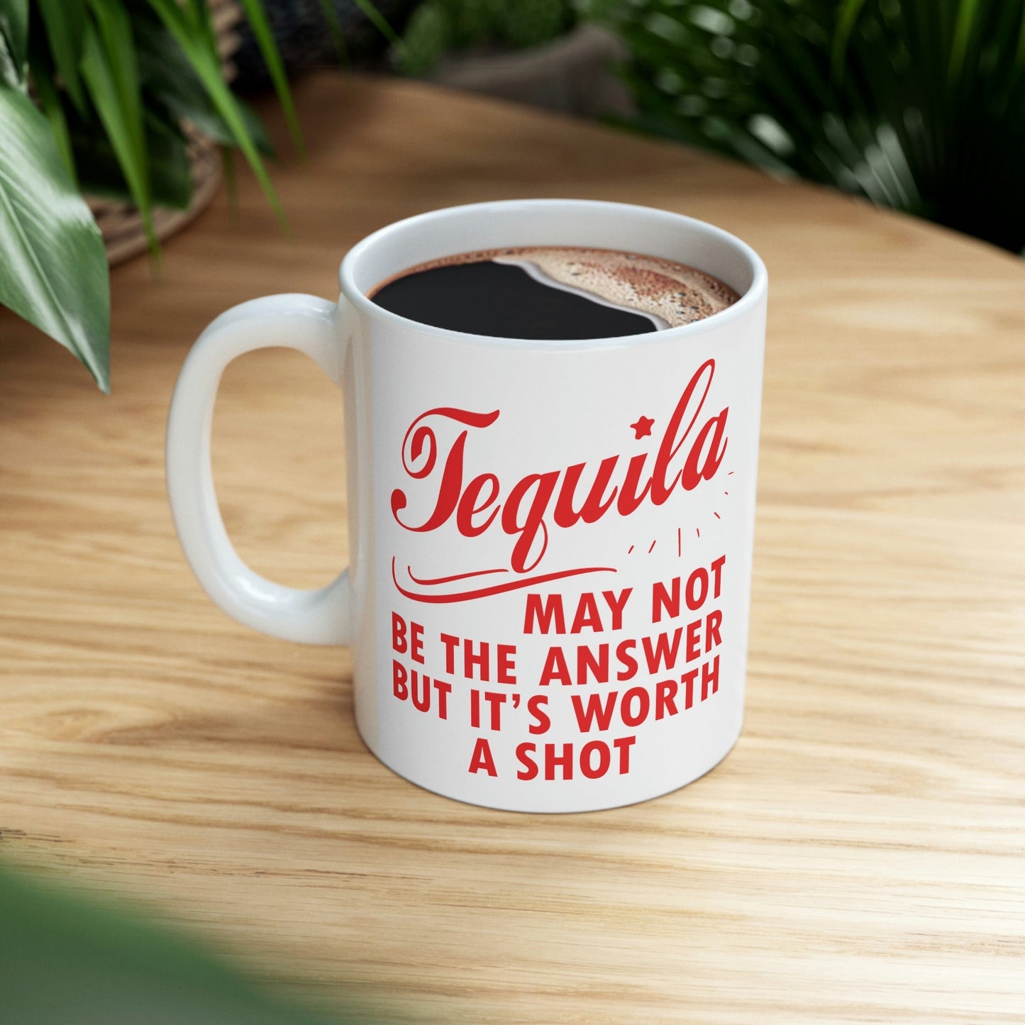 Tequila May Not Be The Answer But It’s Worth A Shot Bar Lovers Slogans Ceramic Mug 11oz Ichaku [Perfect Gifts Selection]