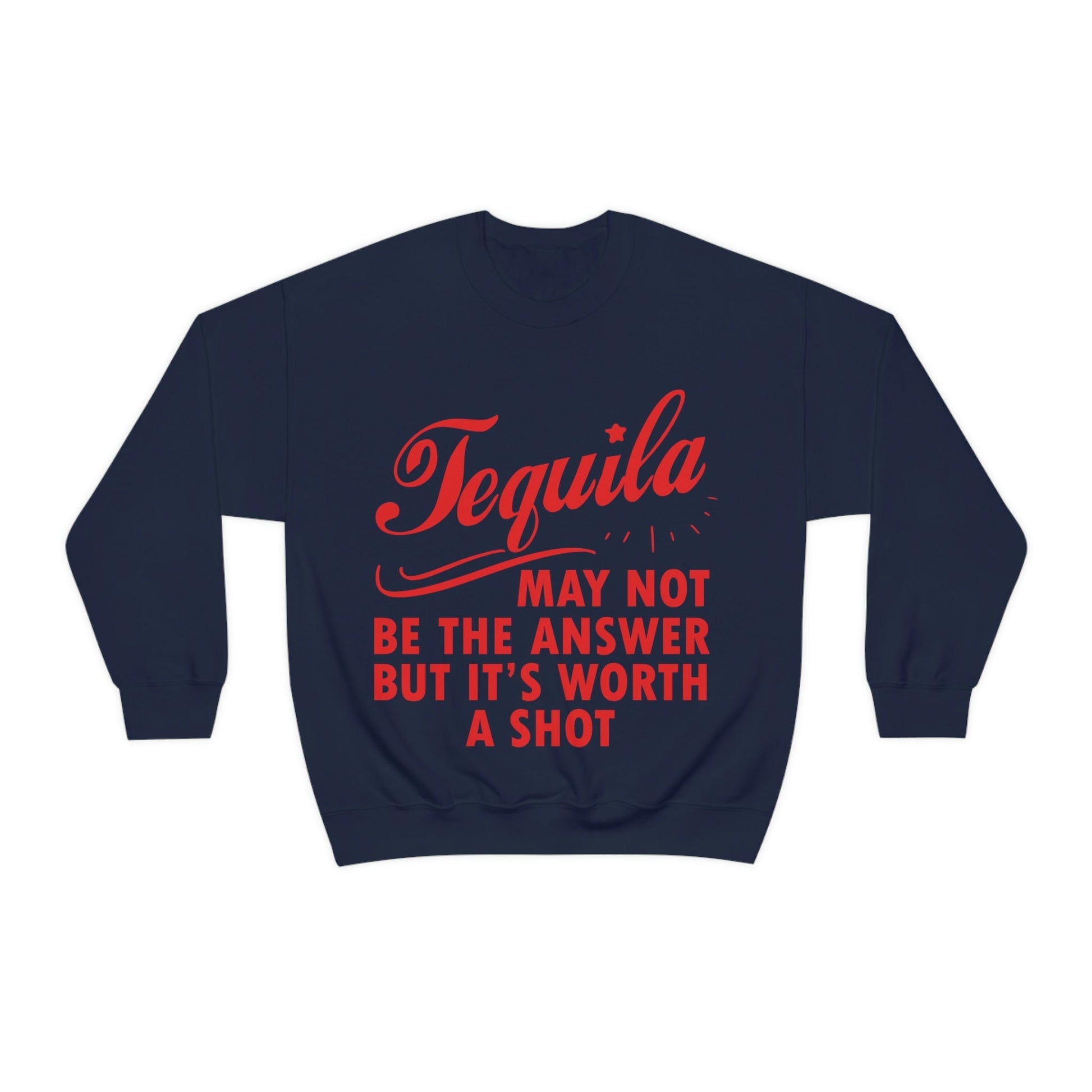 Tequila May Not Be The Answer But It’s Worth A Shot Bar Lovers Slogans Unisex Heavy Blend™ Crewneck Sweatshirt Ichaku [Perfect Gifts Selection]