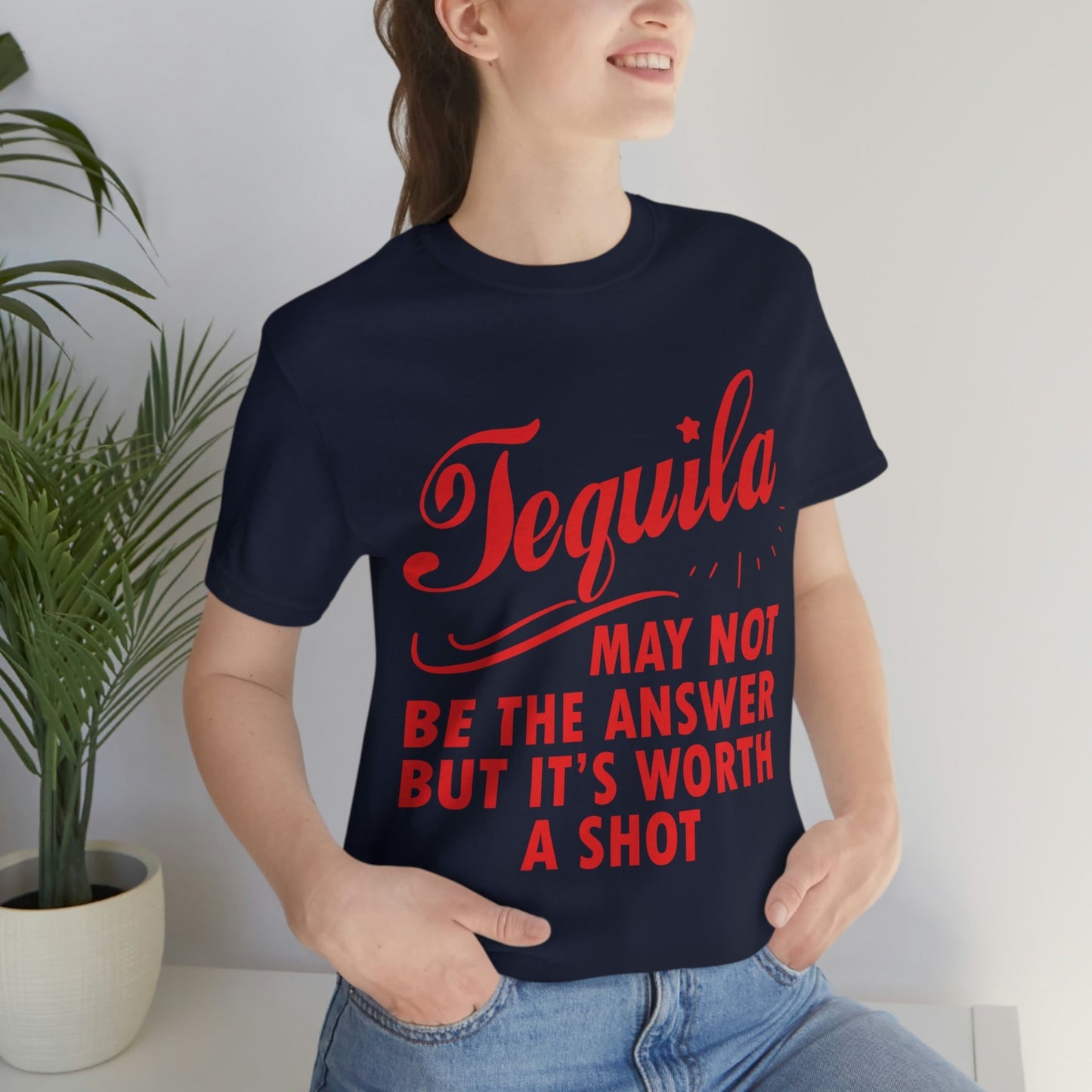 Tequila May Not Be The Answer But It’s Worth A Shot Bar Lovers Slogans Unisex Jersey Short Sleeve T-Shirt Ichaku [Perfect Gifts Selection]