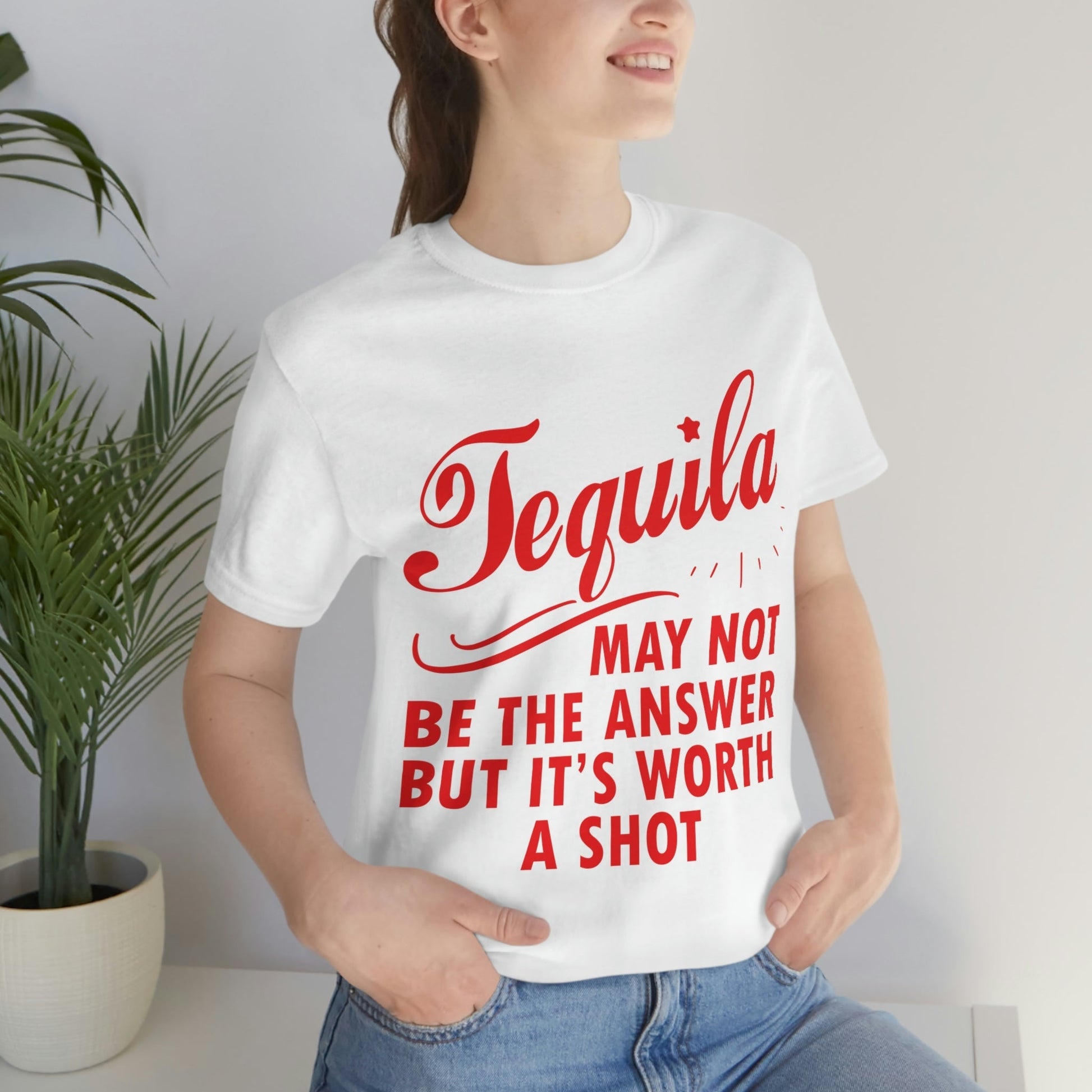 Tequila May Not Be The Answer But It’s Worth A Shot Bar Lovers Slogans Unisex Jersey Short Sleeve T-Shirt Ichaku [Perfect Gifts Selection]