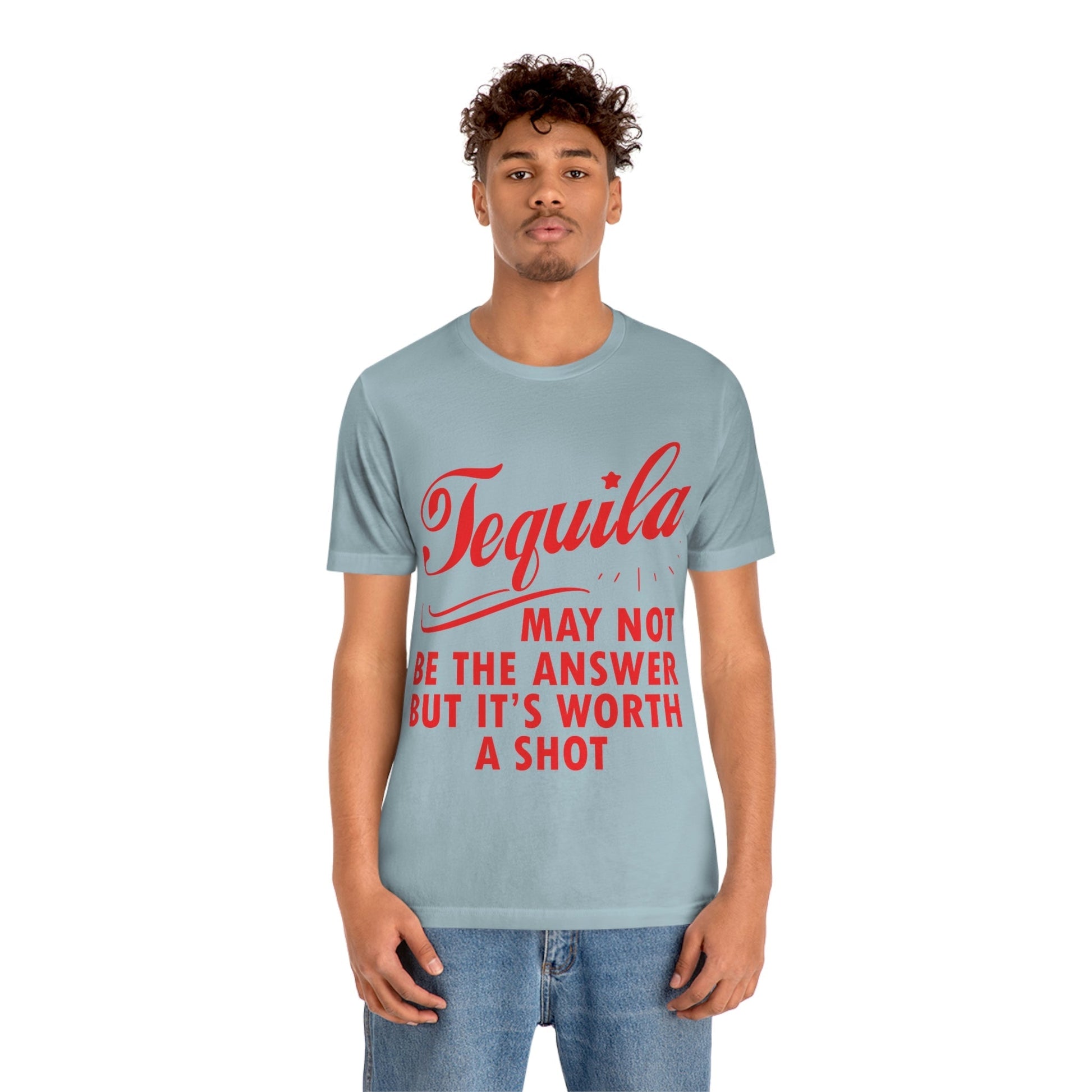 Tequila May Not Be The Answer But It’s Worth A Shot Bar Lovers Slogans Unisex Jersey Short Sleeve T-Shirt Ichaku [Perfect Gifts Selection]