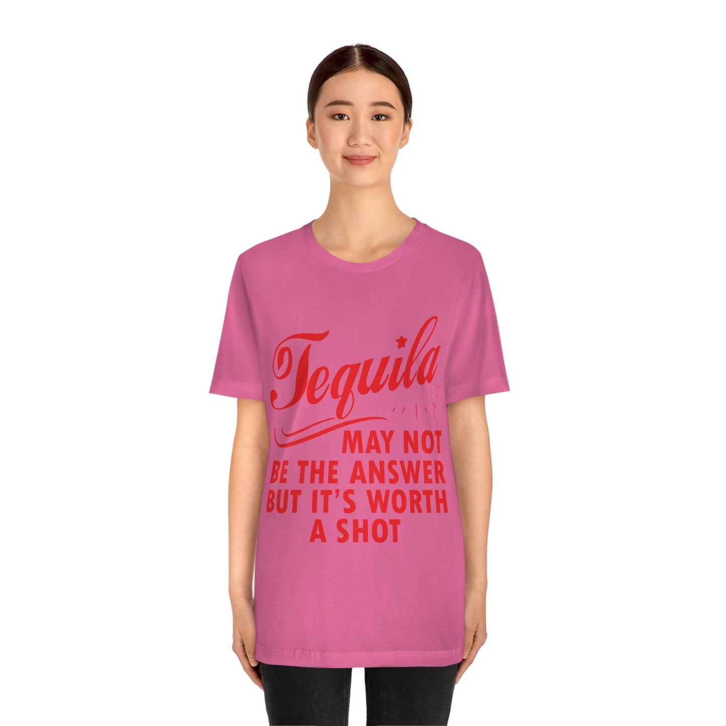 Tequila May Not Be The Answer But It’s Worth A Shot Bar Lovers Slogans Unisex Jersey Short Sleeve T-Shirt Ichaku [Perfect Gifts Selection]