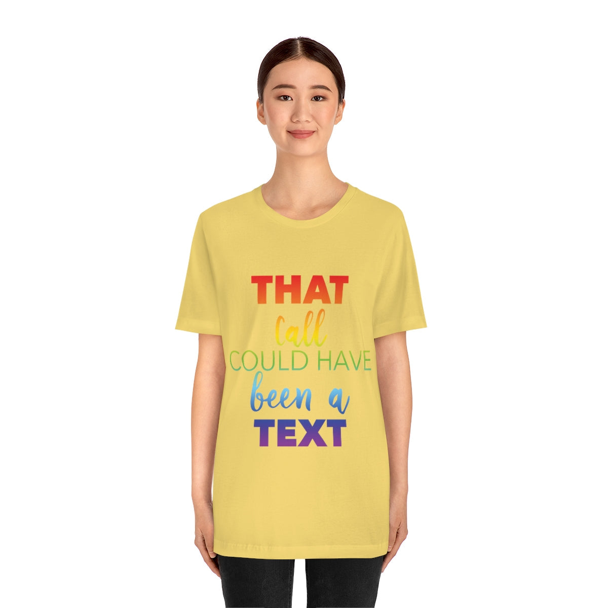 That Call Could Have Been A Text Humor Slogan Unisex Jersey Short Sleeve T-Shirt Ichaku [Perfect Gifts Selection]