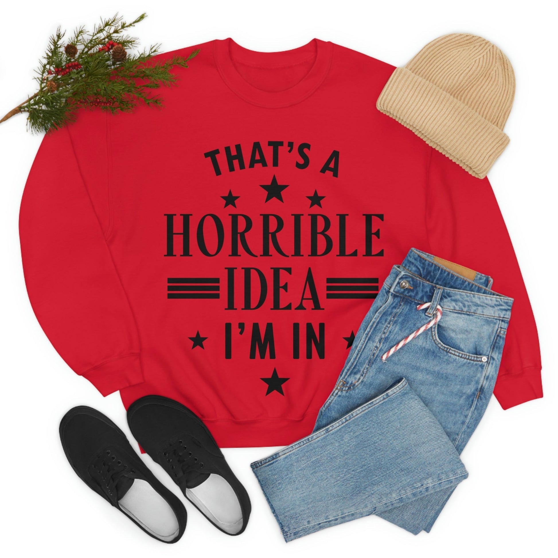 Thats a Horrible Idea I`m In Humor Quotes Black Text Unisex Heavy Blend™ Crewneck Sweatshirt Ichaku [Perfect Gifts Selection]