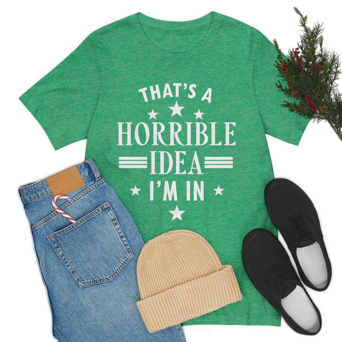 Thats a Horrible Idea I`m In Humor Quotes Unisex Jersey Short Sleeve T-Shirt Ichaku [Perfect Gifts Selection]