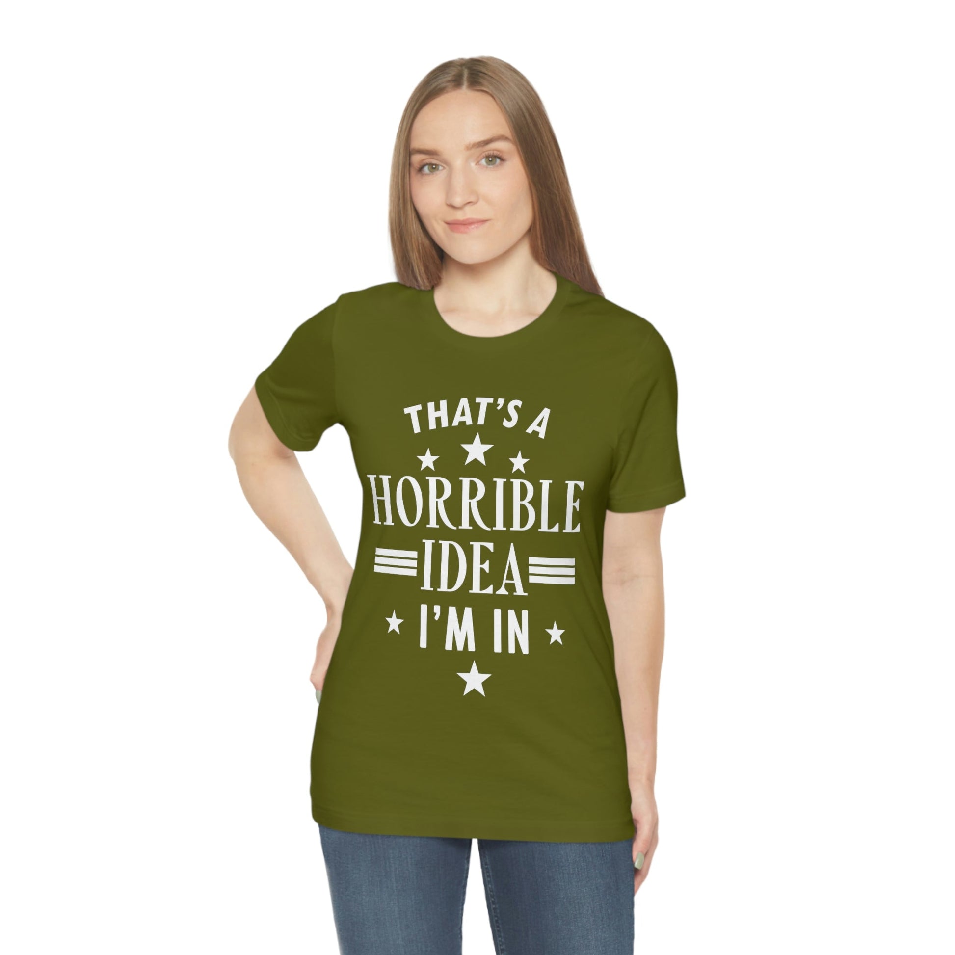 Thats a Horrible Idea I`m In Humor Quotes Unisex Jersey Short Sleeve T-Shirt Ichaku [Perfect Gifts Selection]