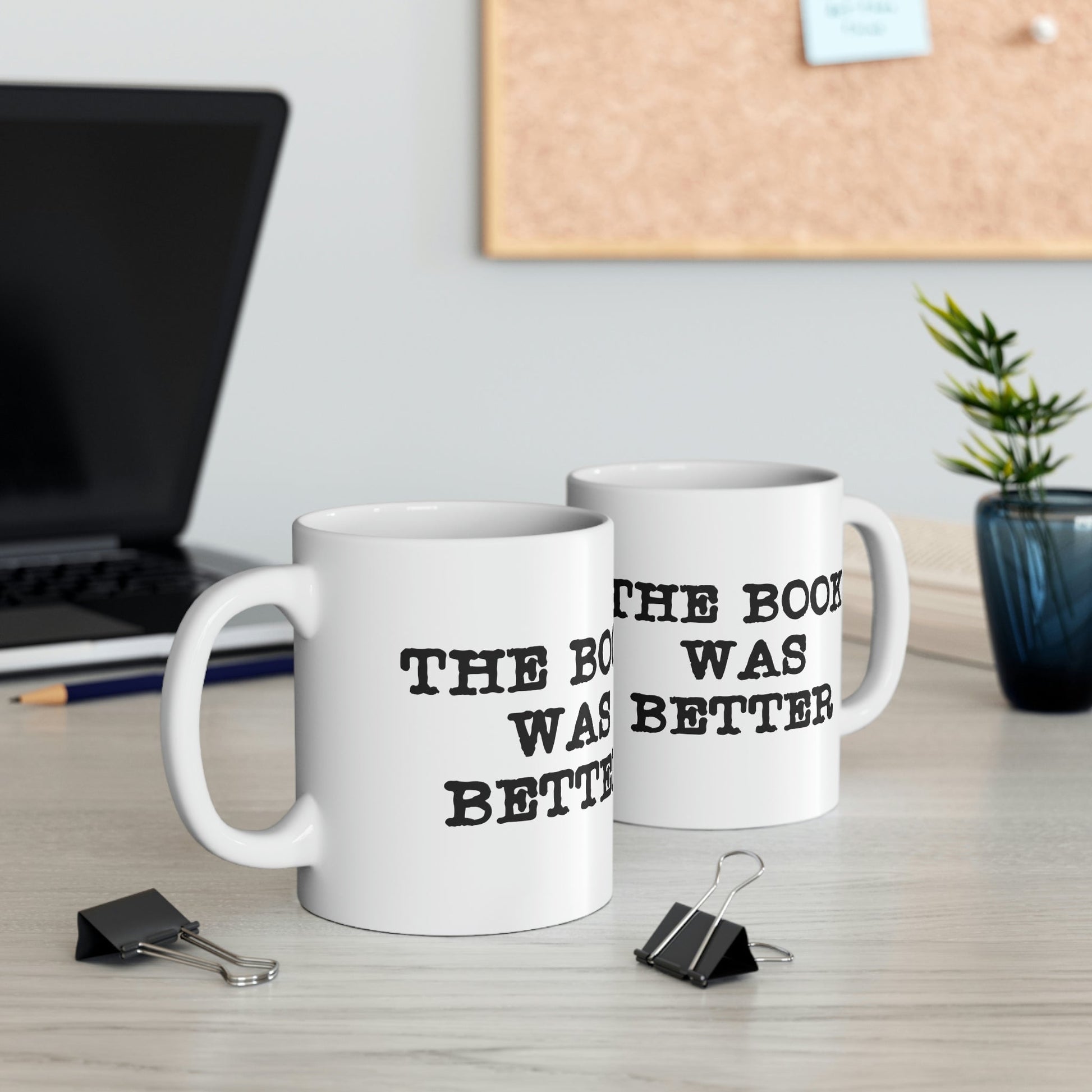 The Book Was Better Reading Educational Quotes Ceramic Mug 11oz Ichaku [Perfect Gifts Selection]