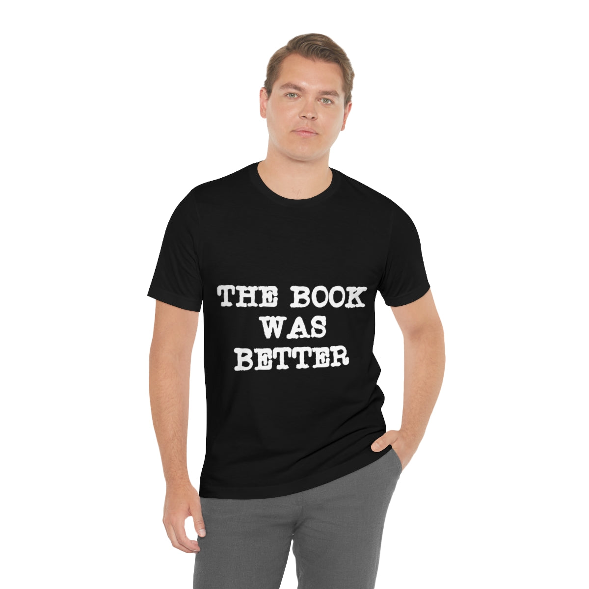 The Book Was Better Reading Educational Quotes Unisex Jersey Short Sleeve T-Shirt Ichaku [Perfect Gifts Selection]