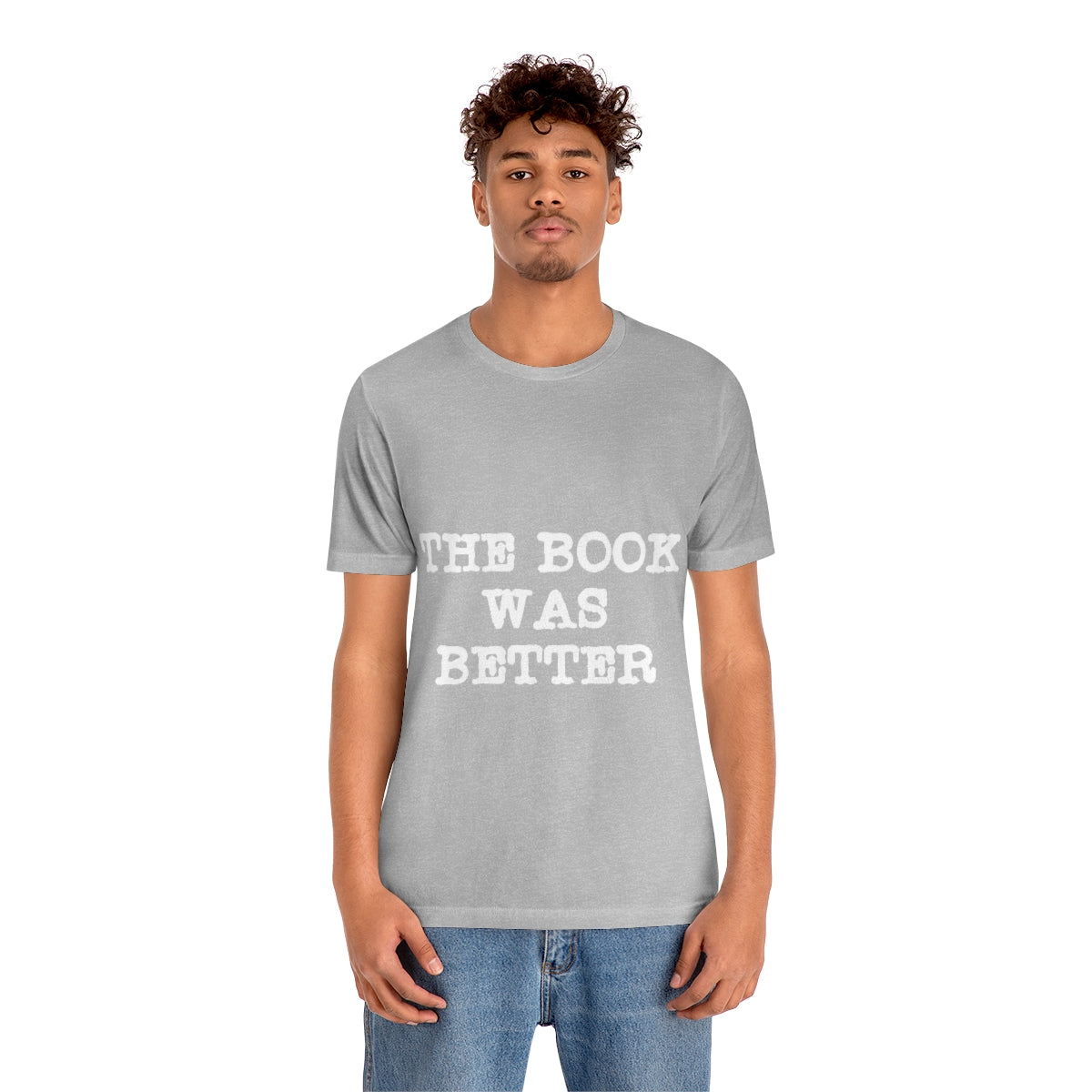 The Book Was Better Reading Educational Quotes Unisex Jersey Short Sleeve T-Shirt Ichaku [Perfect Gifts Selection]