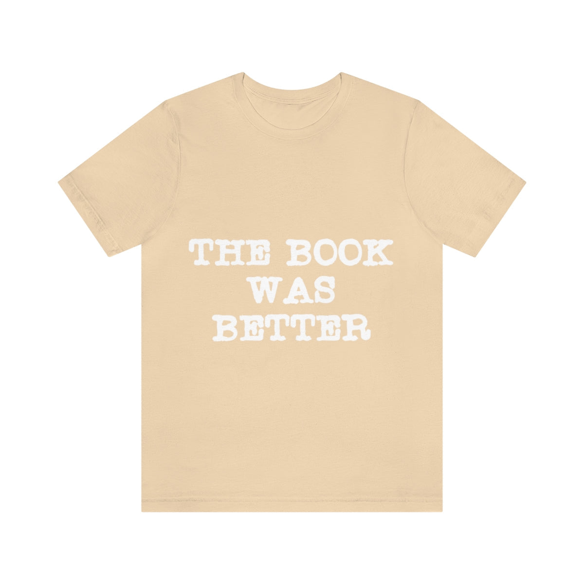 The Book Was Better Reading Educational Quotes Unisex Jersey Short Sleeve T-Shirt Ichaku [Perfect Gifts Selection]