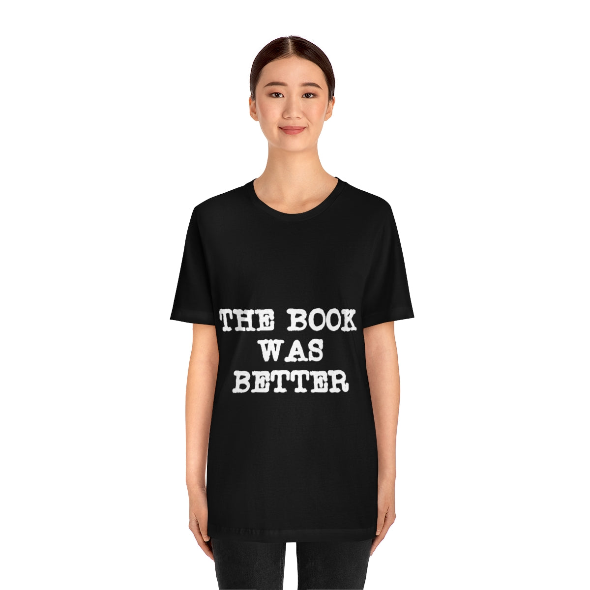 The Book Was Better Reading Educational Quotes Unisex Jersey Short Sleeve T-Shirt Ichaku [Perfect Gifts Selection]