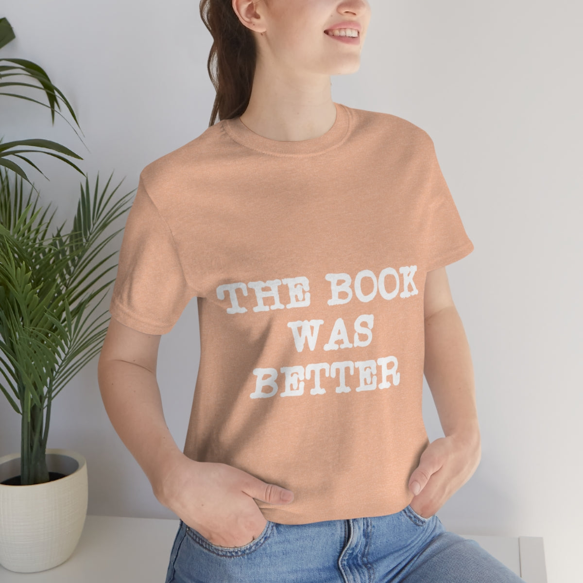 The Book Was Better Reading Educational Quotes Unisex Jersey Short Sleeve T-Shirt Ichaku [Perfect Gifts Selection]