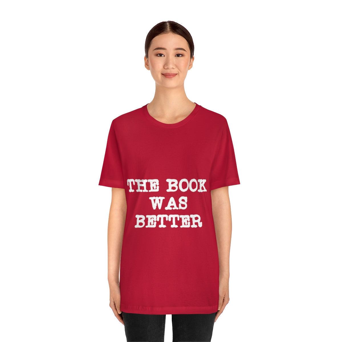 The Book Was Better Reading Educational Quotes Unisex Jersey Short Sleeve T-Shirt Ichaku [Perfect Gifts Selection]