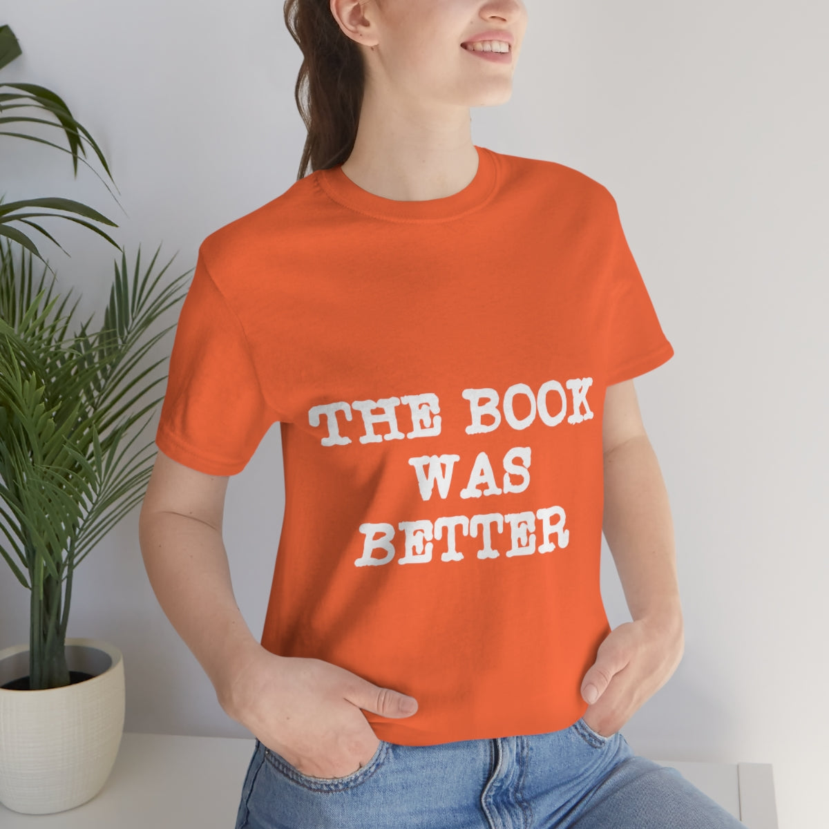 The Book Was Better Reading Educational Quotes Unisex Jersey Short Sleeve T-Shirt Ichaku [Perfect Gifts Selection]