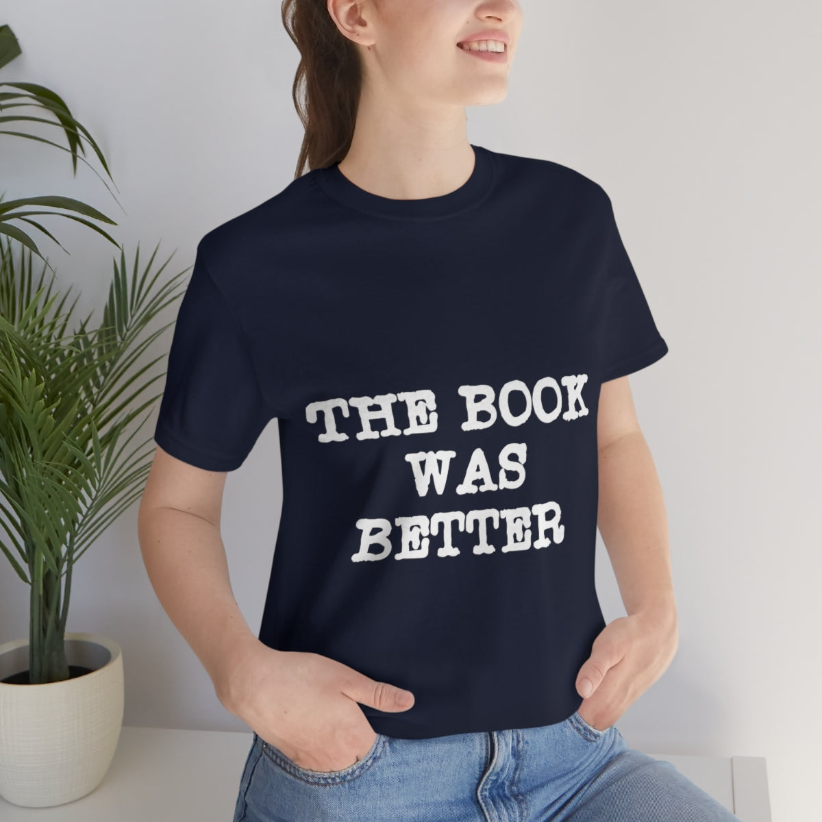 The Book Was Better Reading Educational Quotes Unisex Jersey Short Sleeve T-Shirt Ichaku [Perfect Gifts Selection]